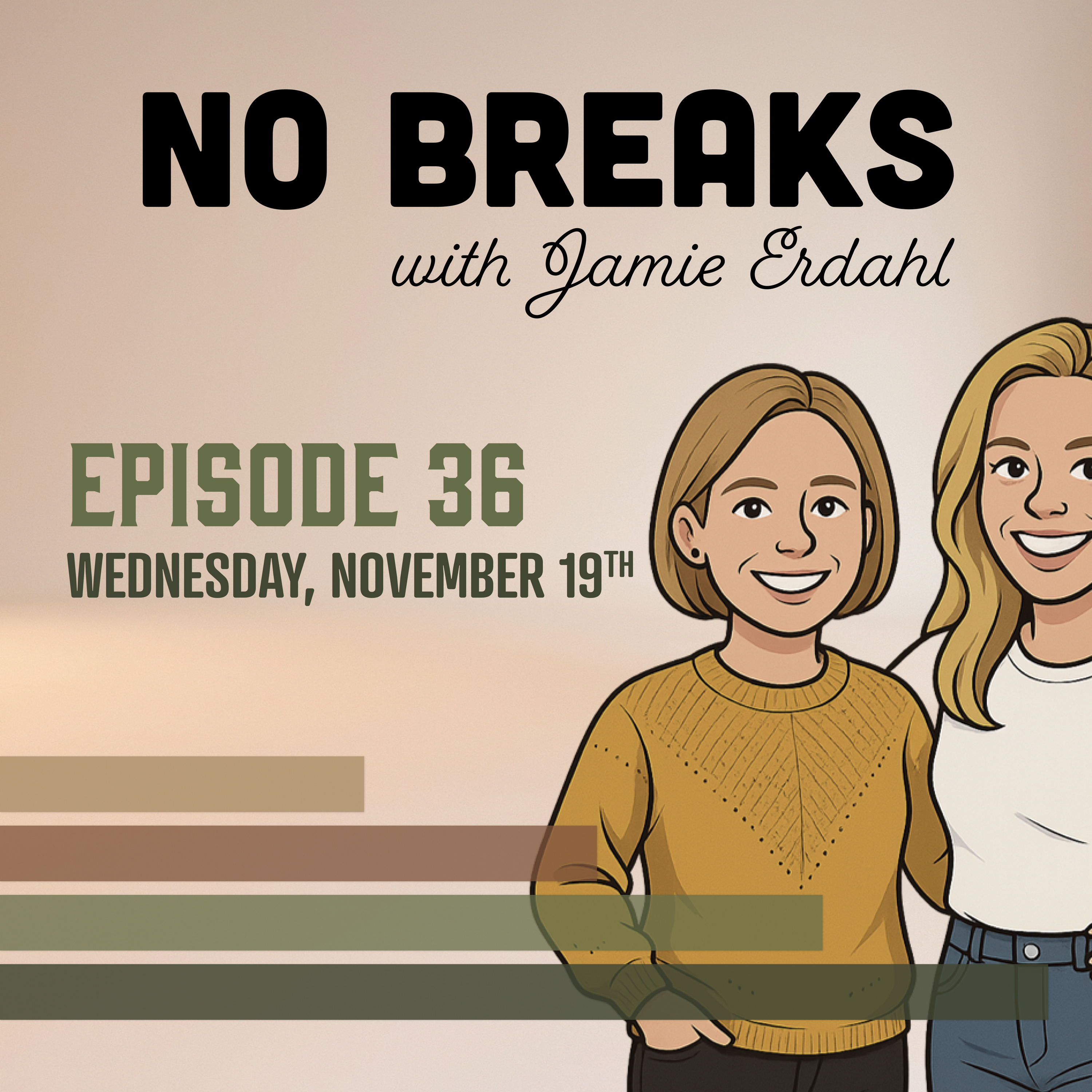 No Breaks with Jamie Erdahl