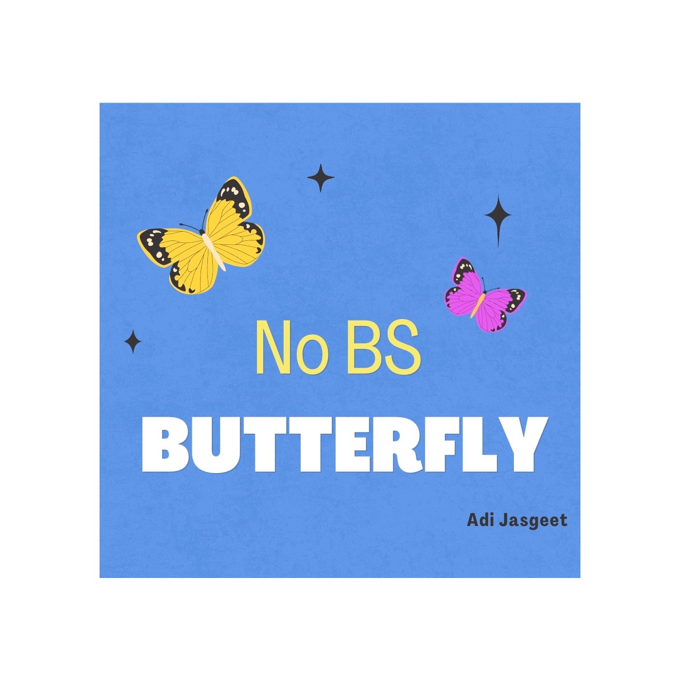 No BS Butterfly