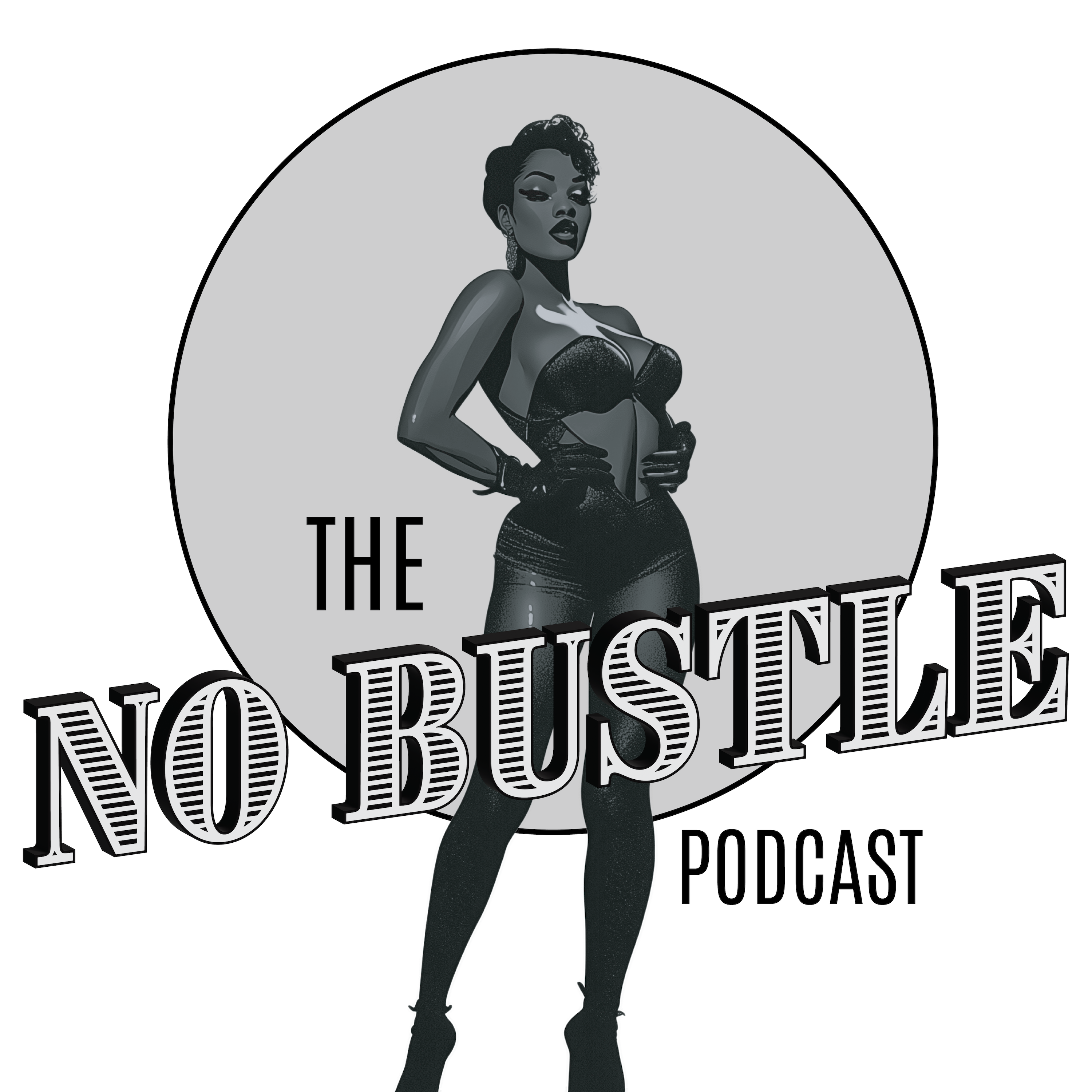The NO BUSTLE Podcast