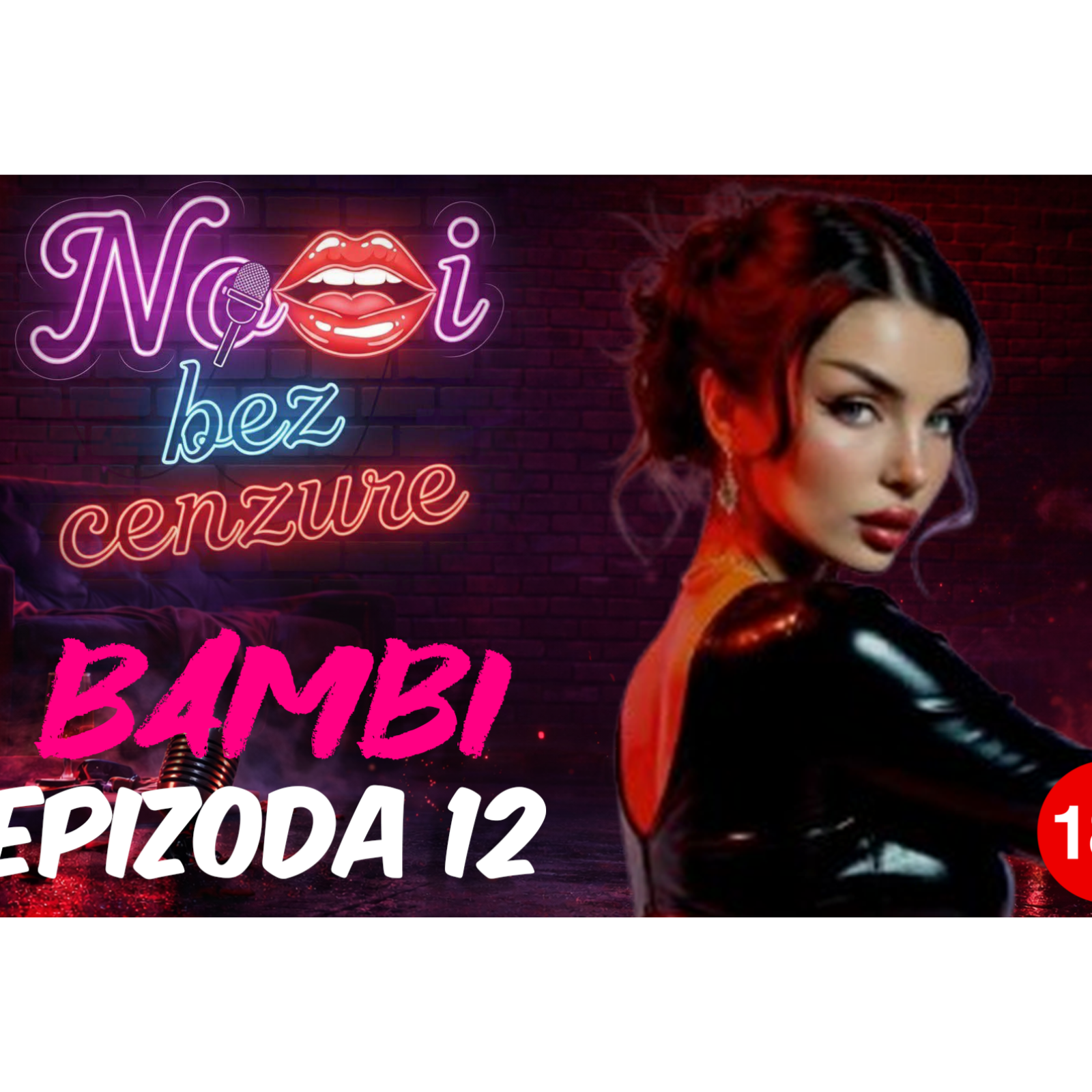 NOĆI BEZ CENZURE Epizoda 12:  Sara Bokan (bambi.val1) BEZ FILTERA episode artwork