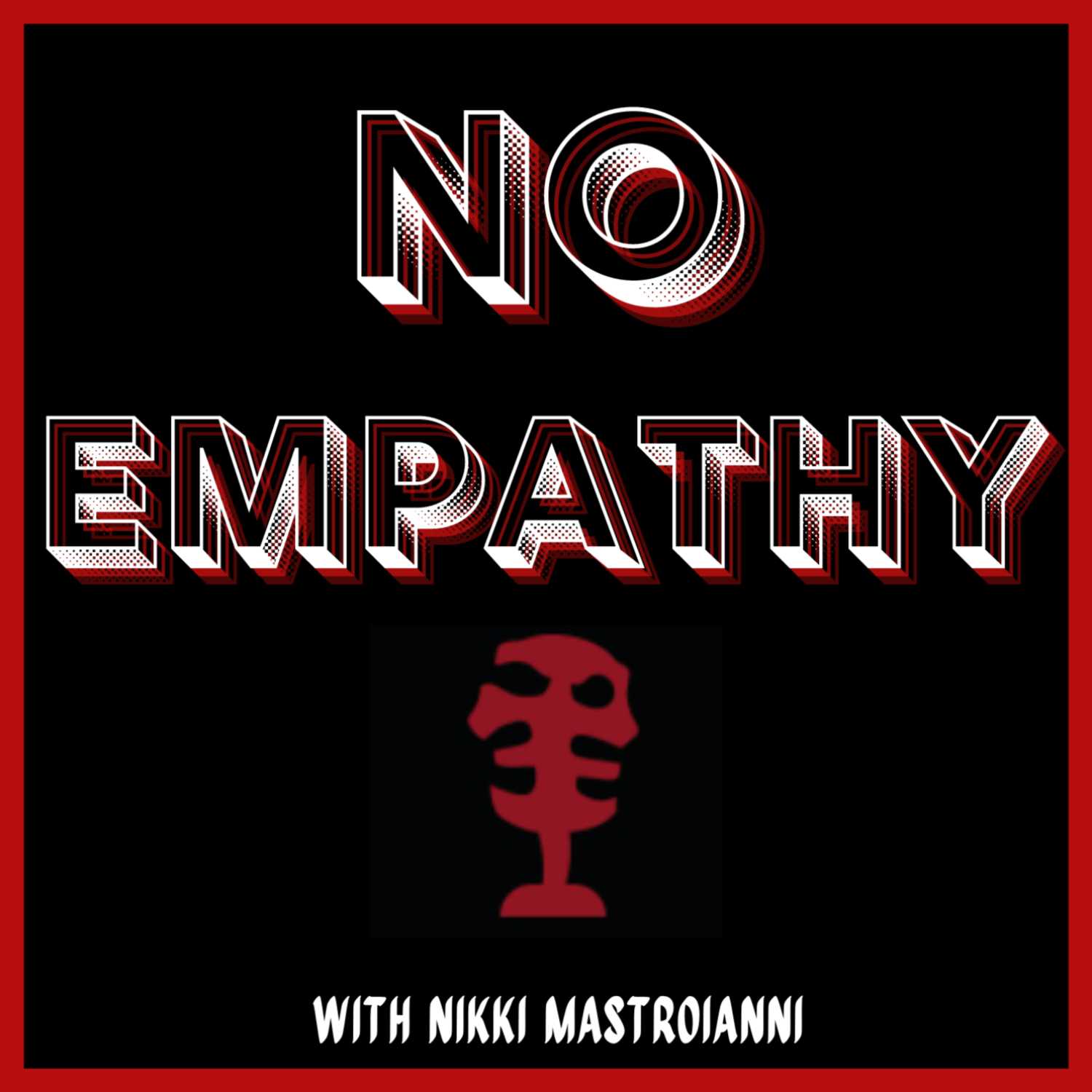 No Empathy podcast artwork