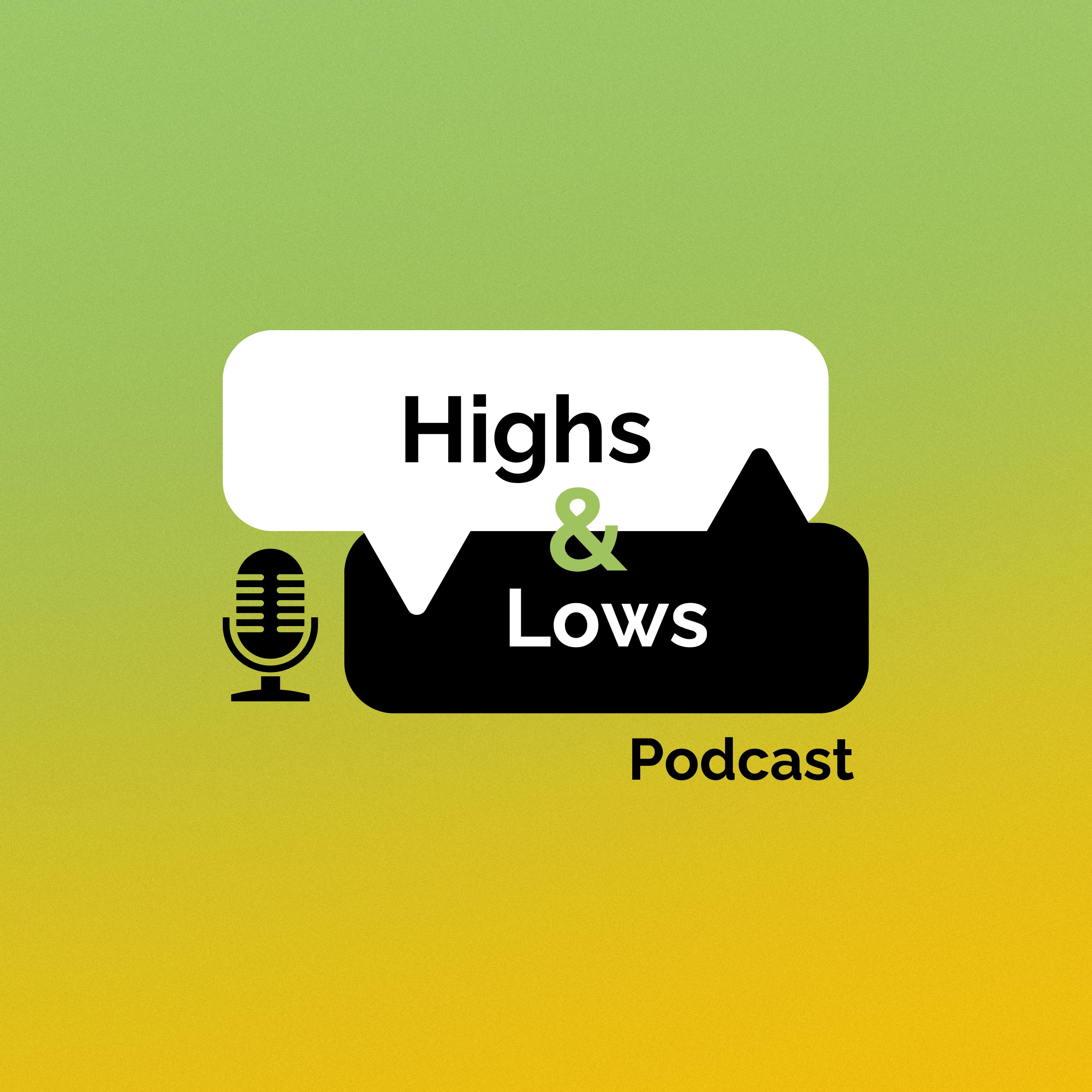 Highs & Lows Podcast