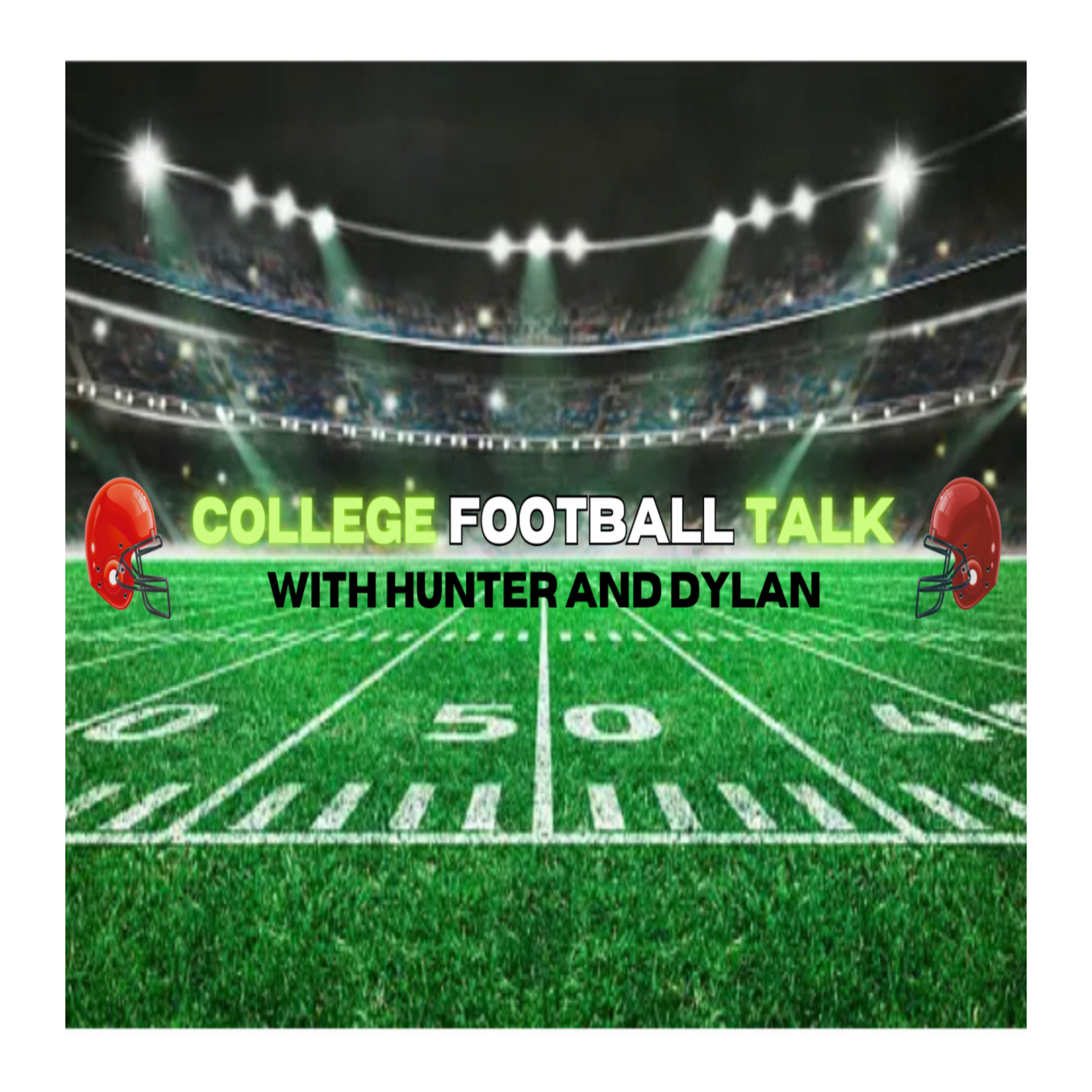 College Football Talk with Hunter DeLauder