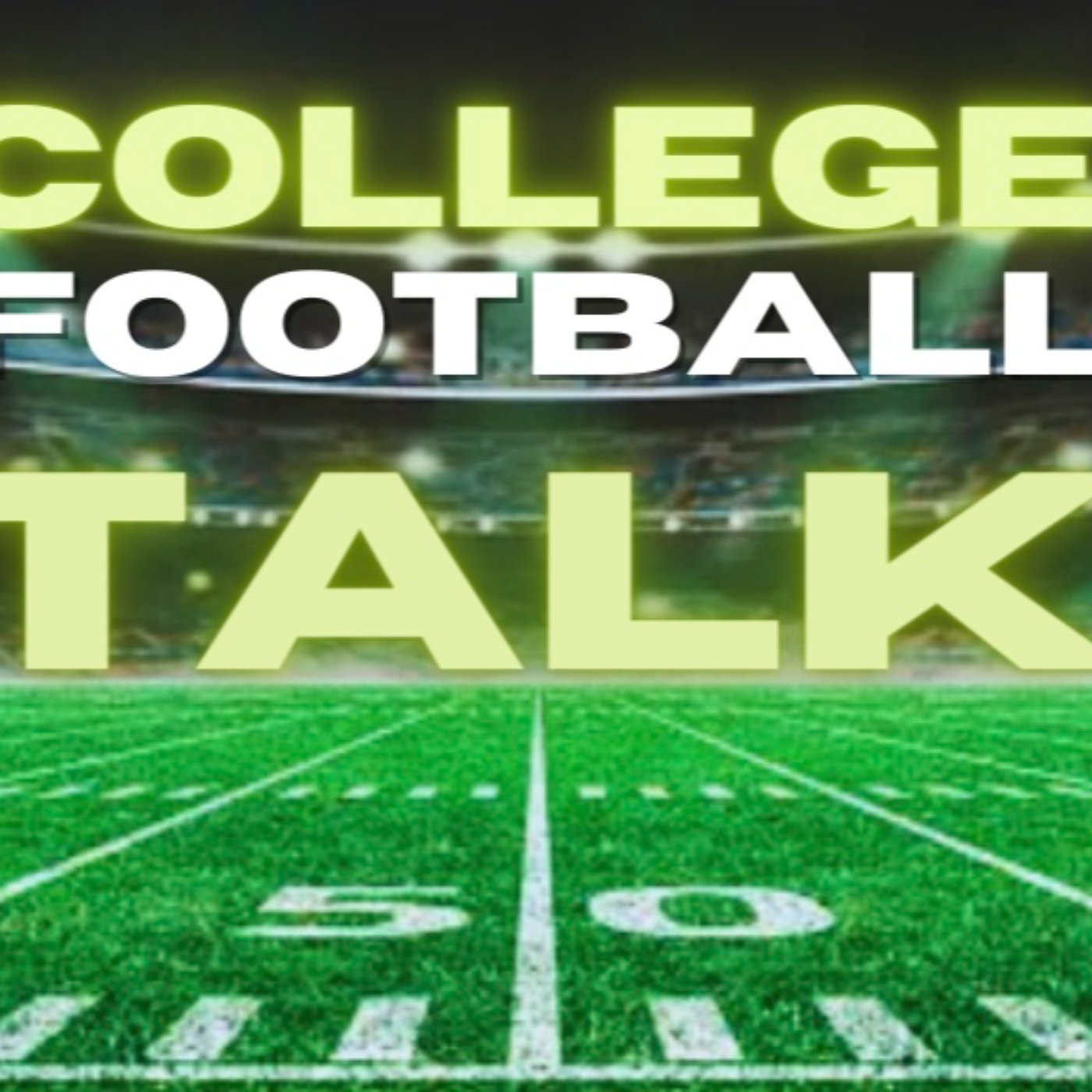 College Football Talk with Hunter DeLauder