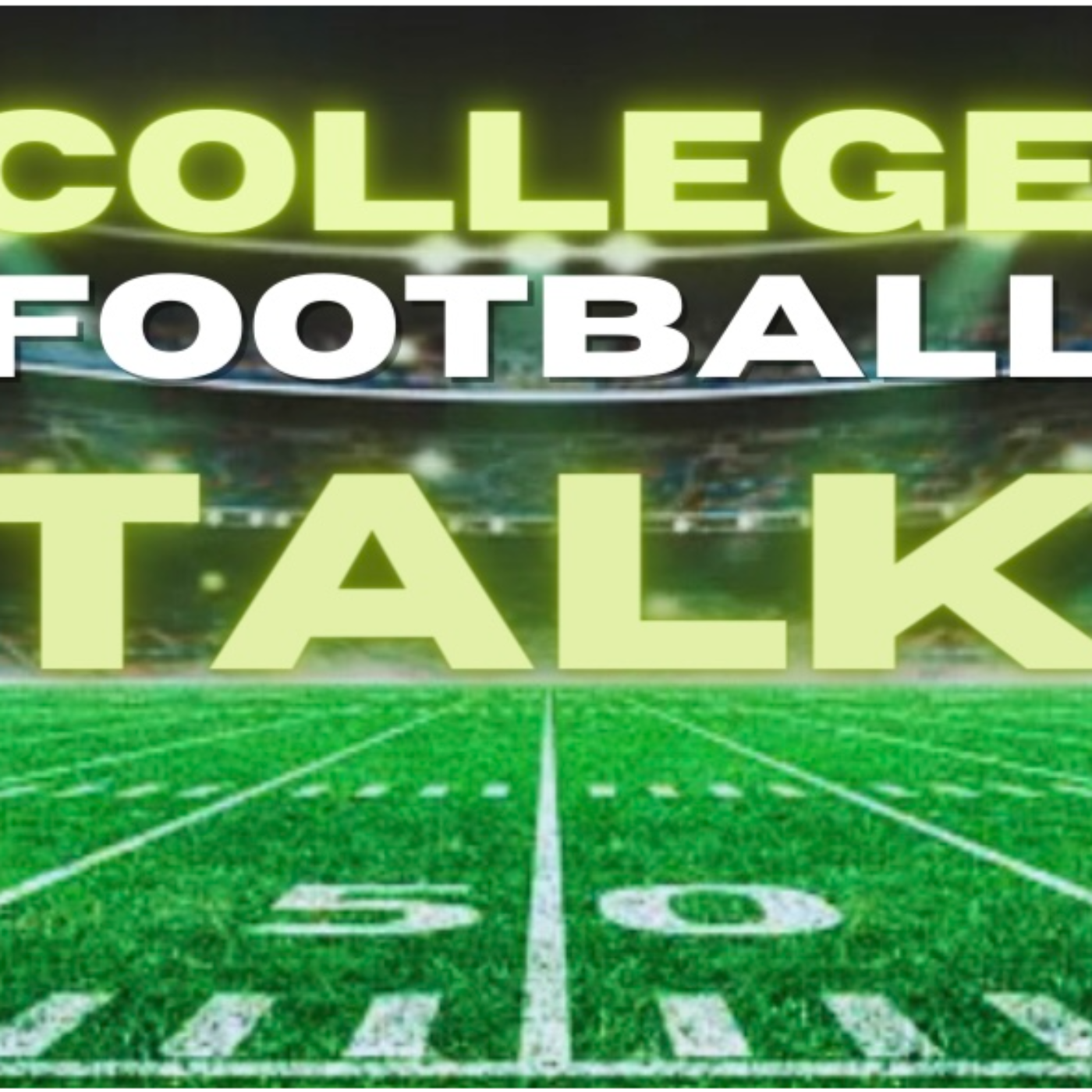 College Football Talk with Hunter DeLauder