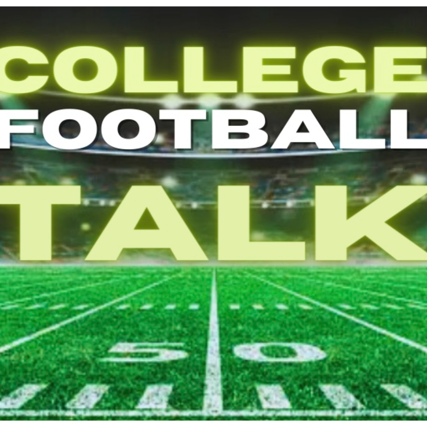 College Football Talk with Hunter DeLauder