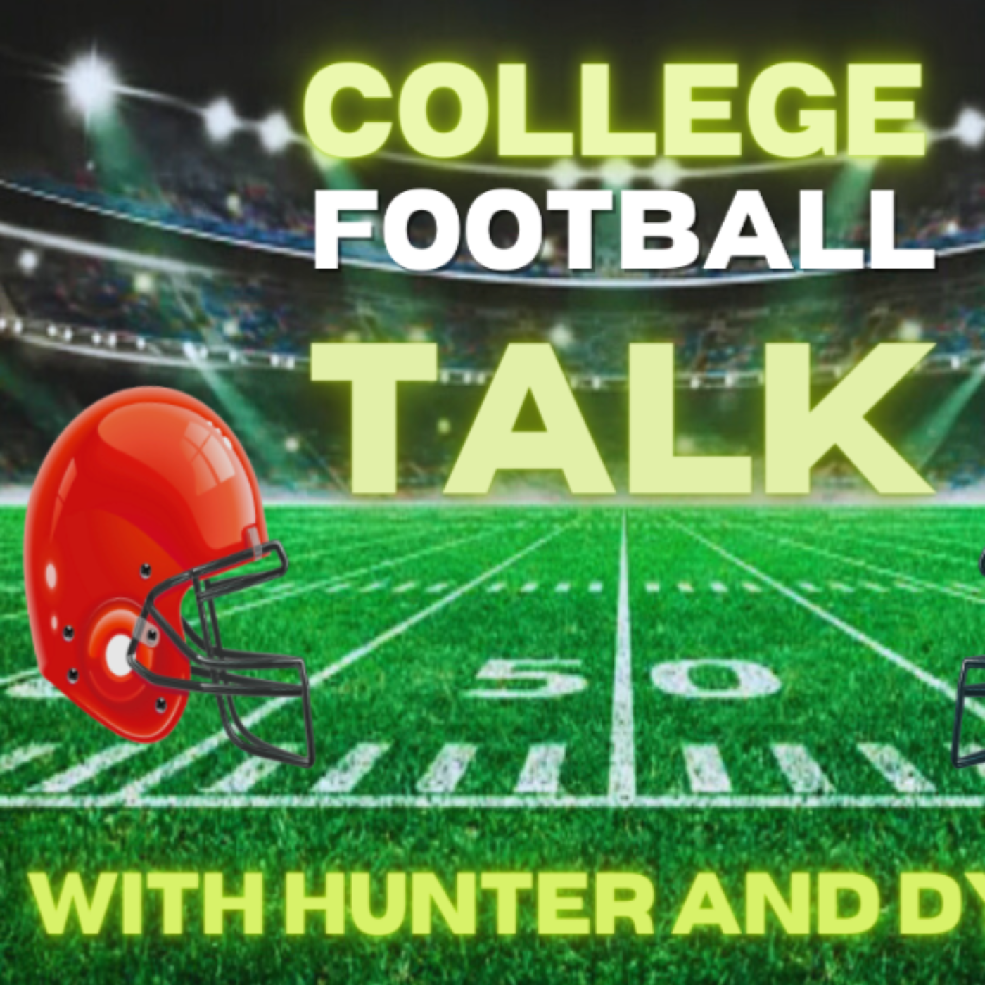 College Football Talk with Hunter DeLauder