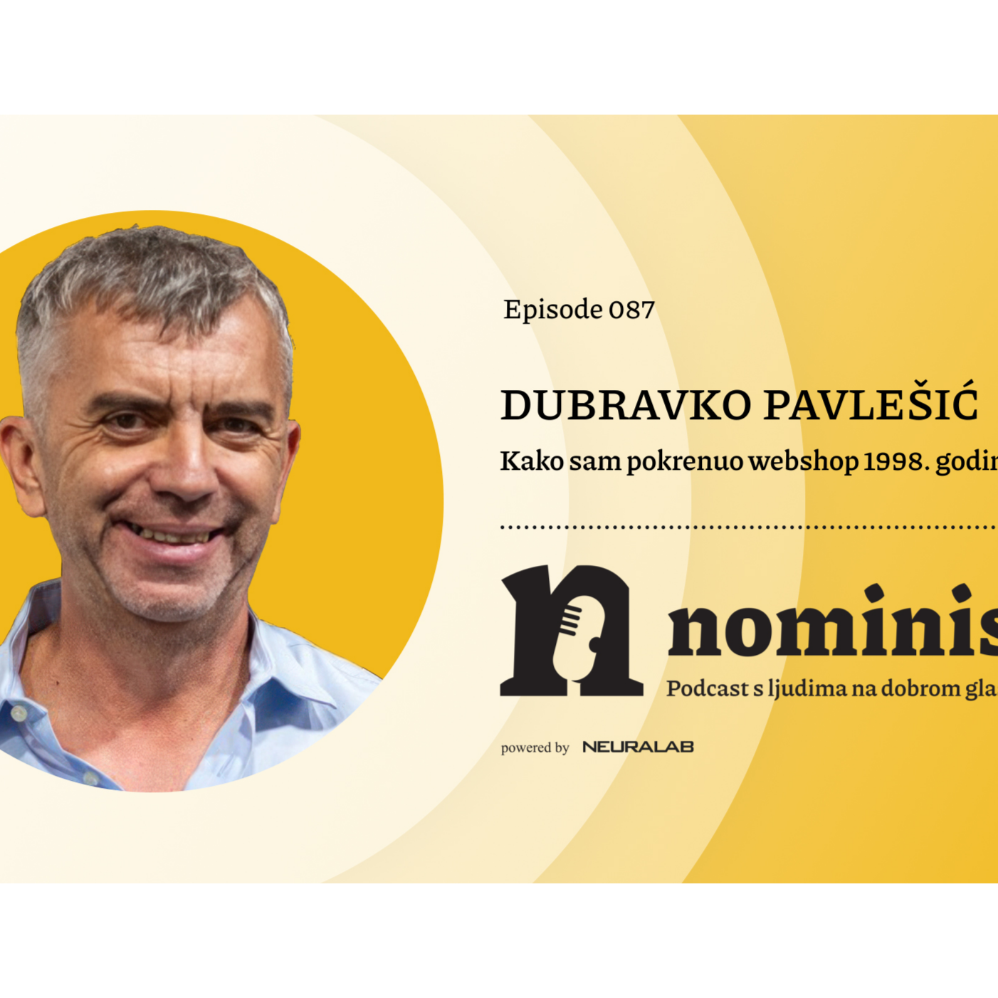 Nominis - podcast s ljudima na dobrom glasu (powered by Neuralab)