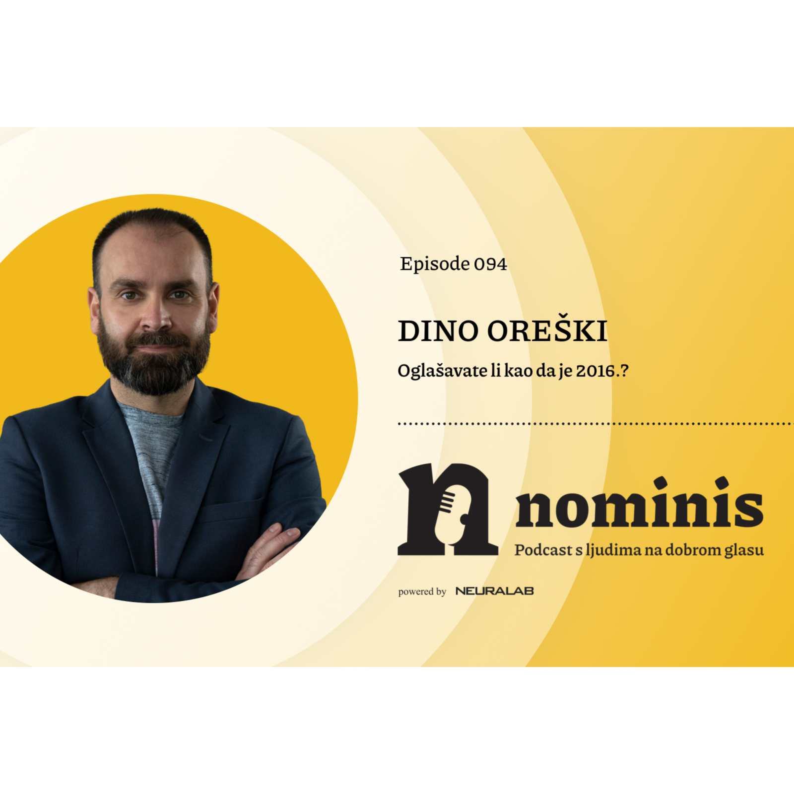 Nominis e94 - Oglašavate li kao da je 2016.? episode artwork