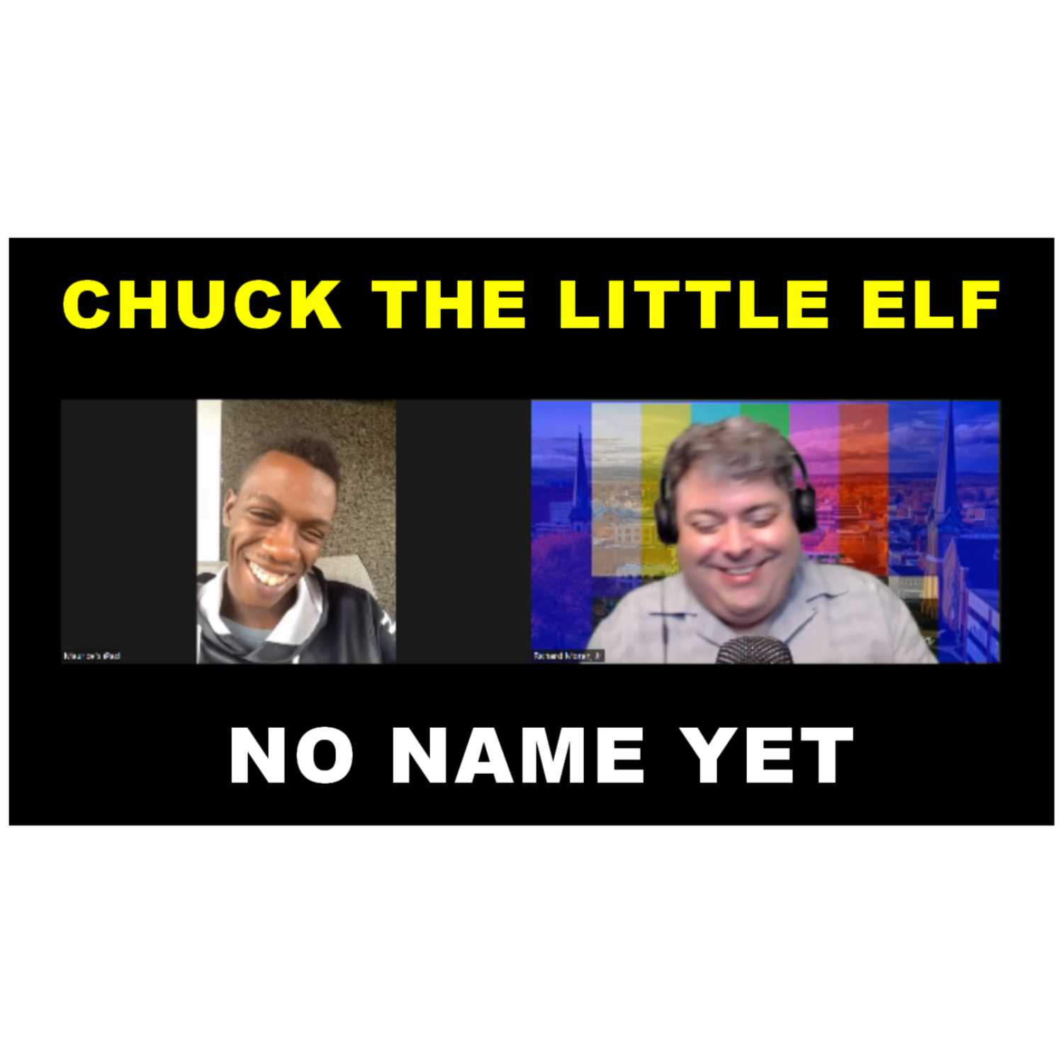 Chuck the Little Elf - S2 Ep 24 No Name Yet Podcast episode artwork