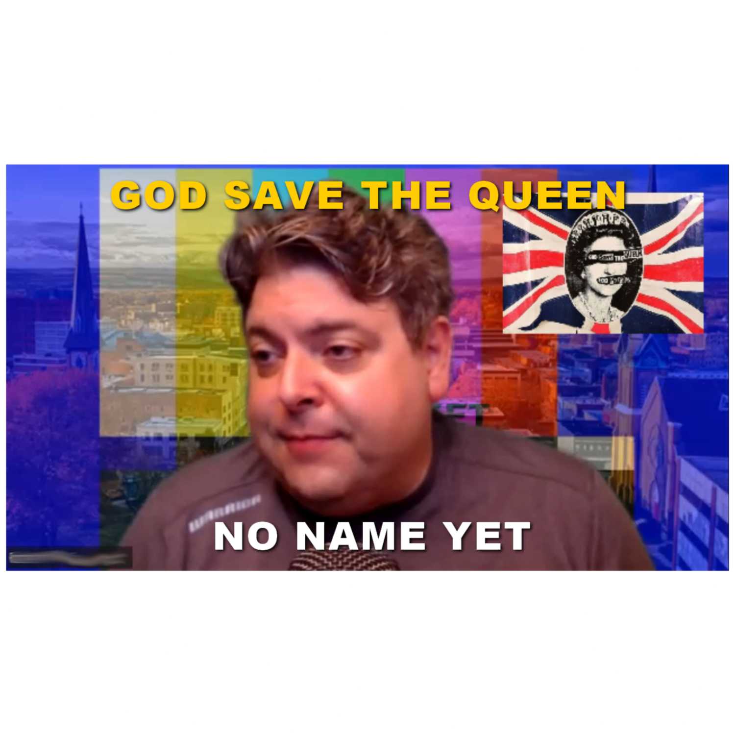 God Save the Queen - S2 Ep 26 No Name Yet Podcast episode artwork