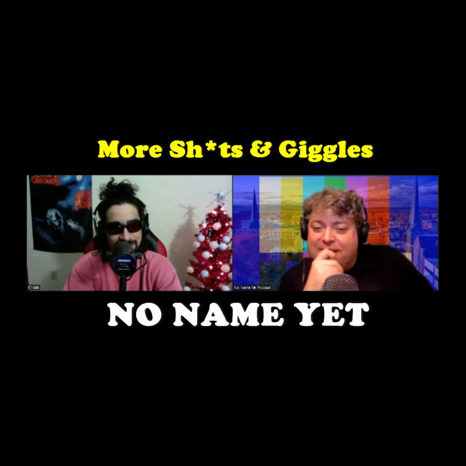 More Sh*ts & Giggles - S3 Ep. 12 No Name Yet Podcast episode artwork