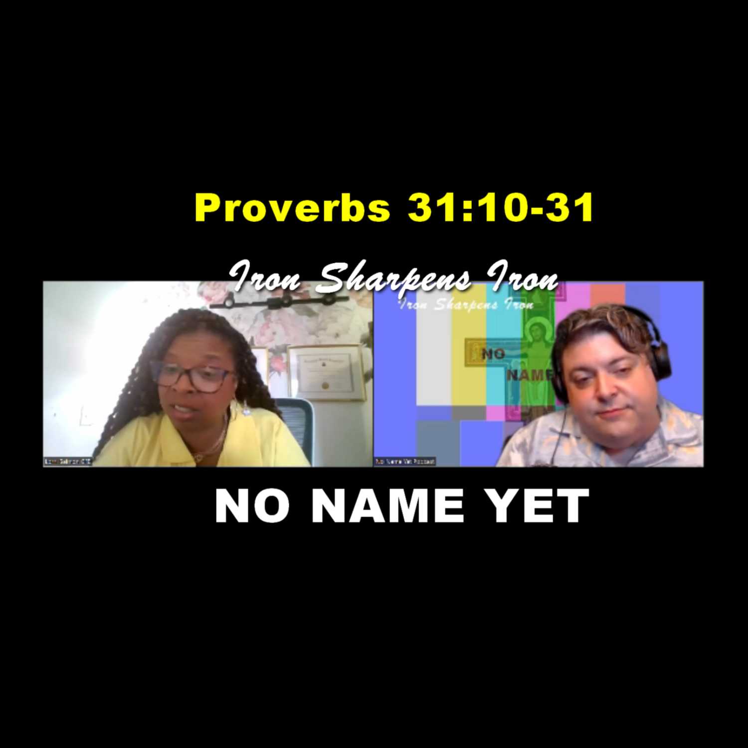 Proverbs 31:10-31 - S4 Ep 3 NNYP Iron Sharpens Iron episode artwork