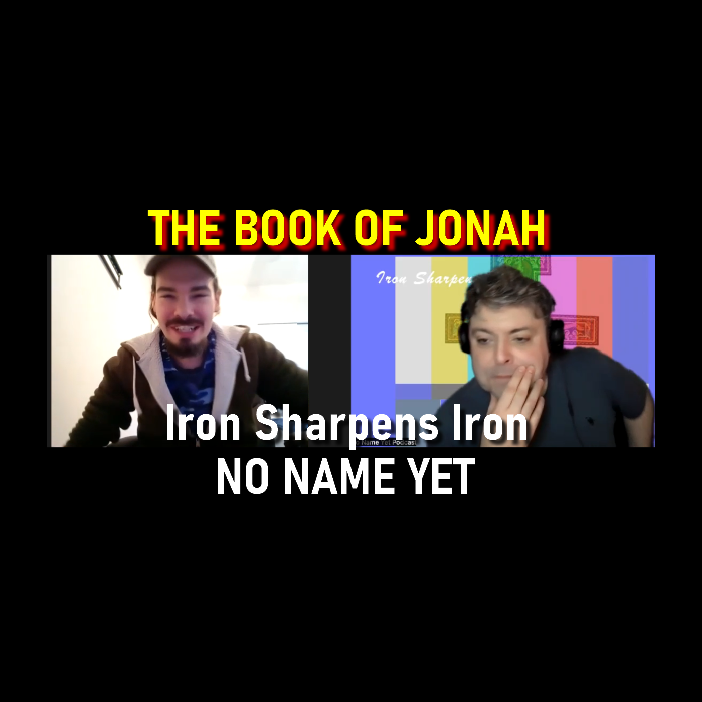 The Book of Jonah - Iron Sharpens Iron NNYP Season 5 Ep. 2 episode artwork