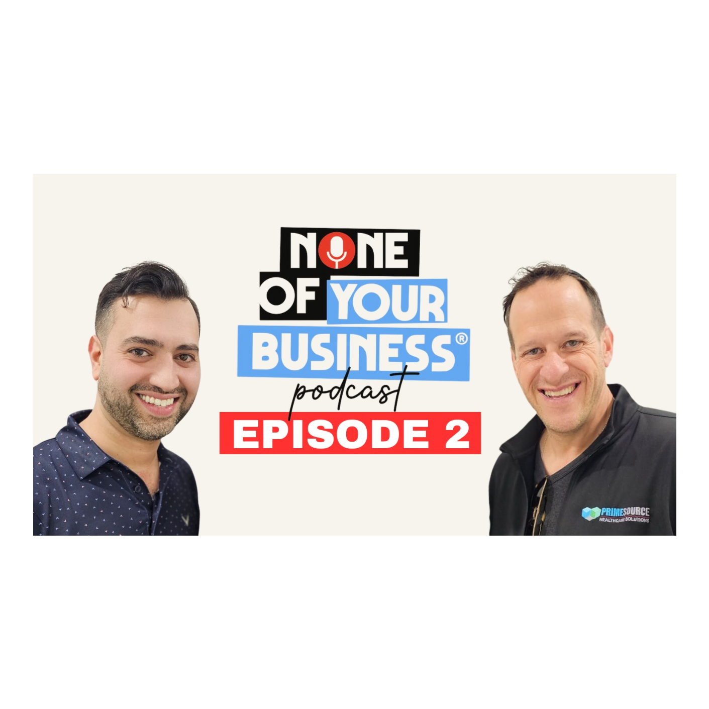None of Your Business Podcast