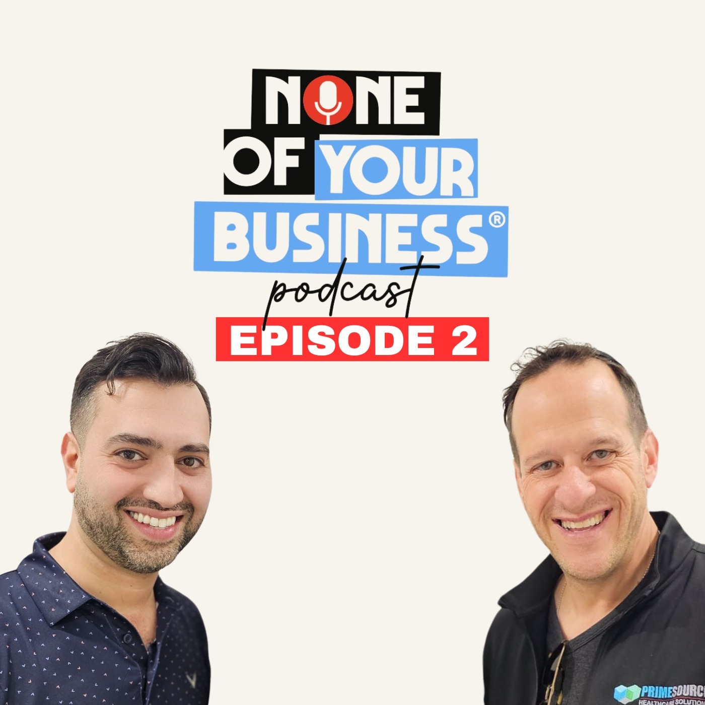 None of Your Business Podcast