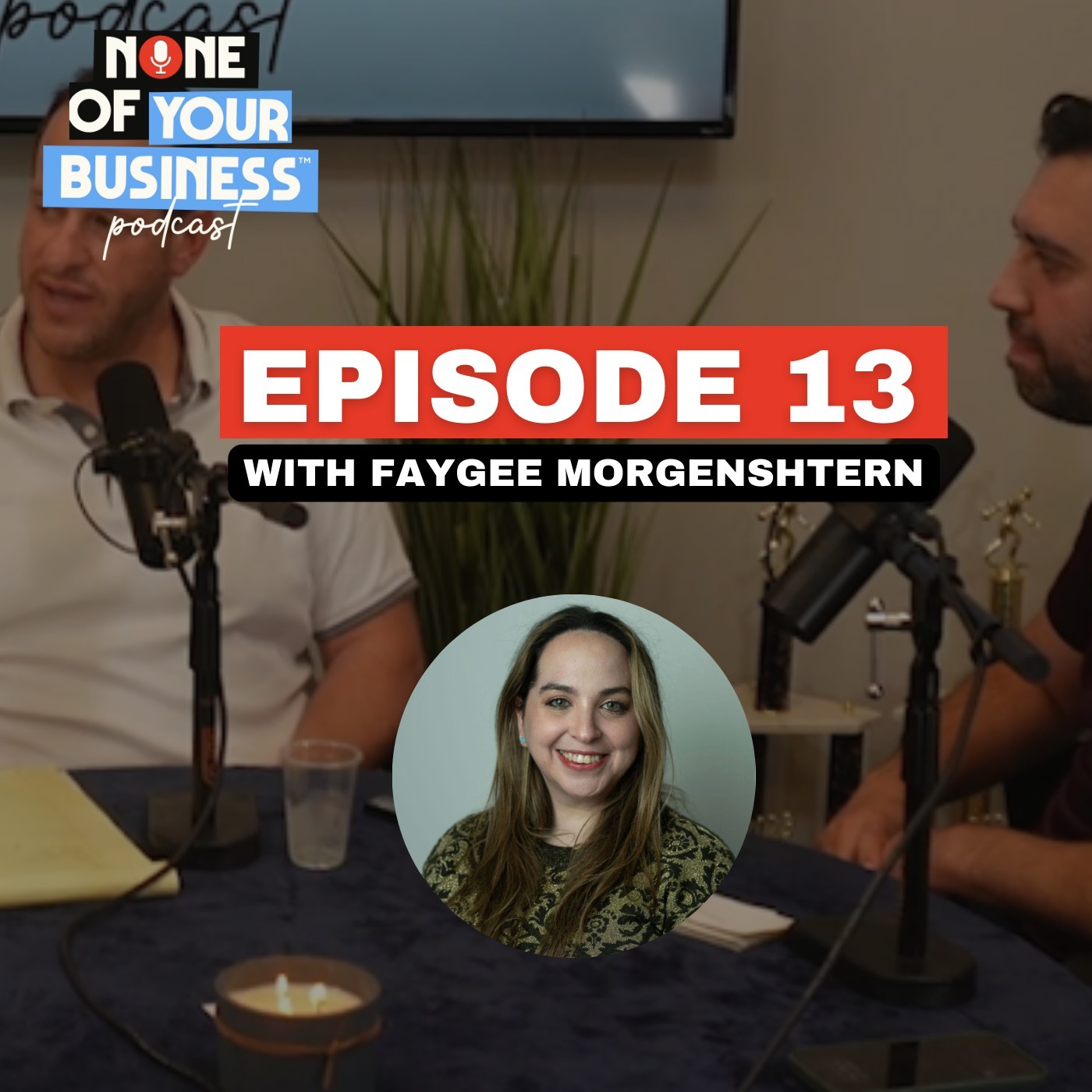None of Your Business Podcast