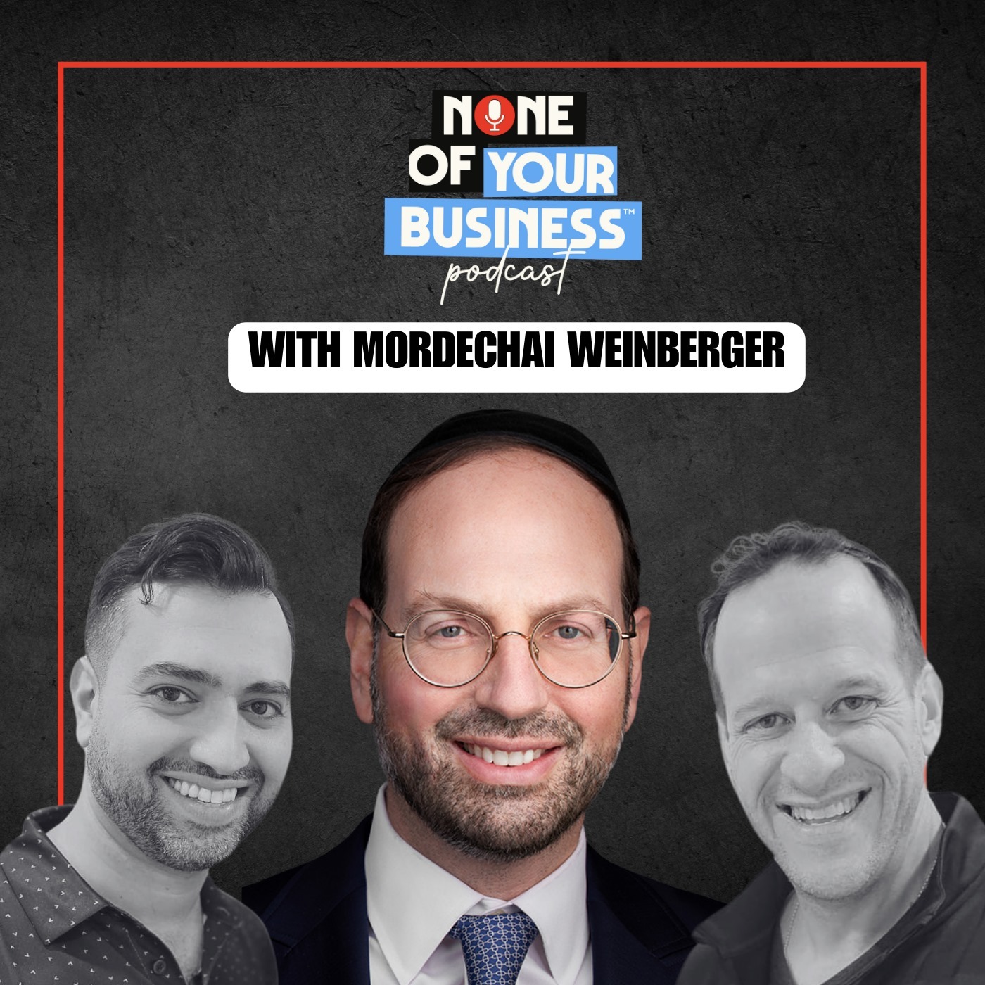 None of Your Business Podcast