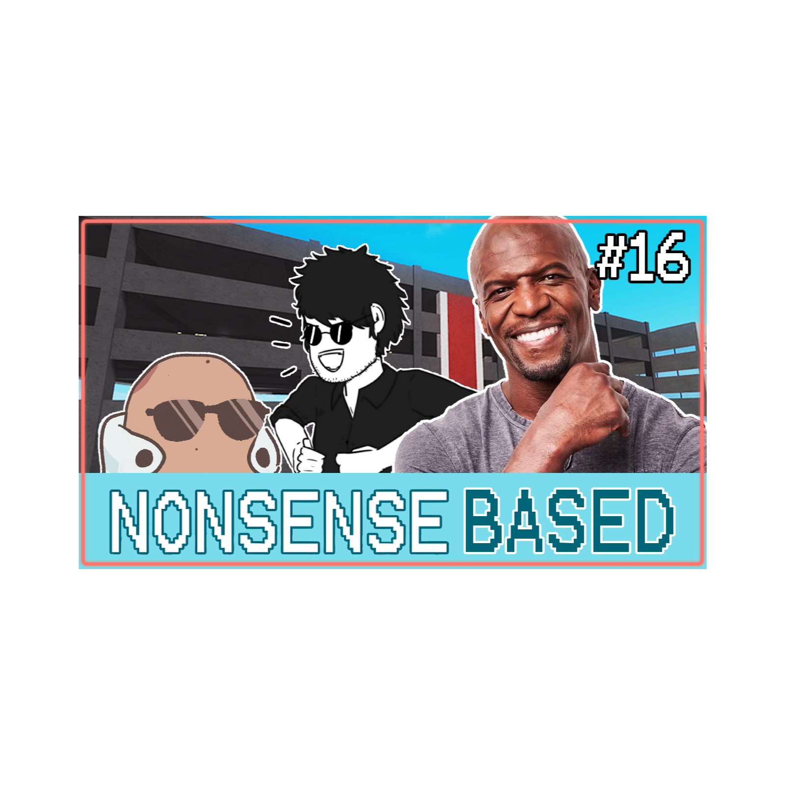 We Have F%cked Up Dreams | Nonsense Based #16 episode artwork