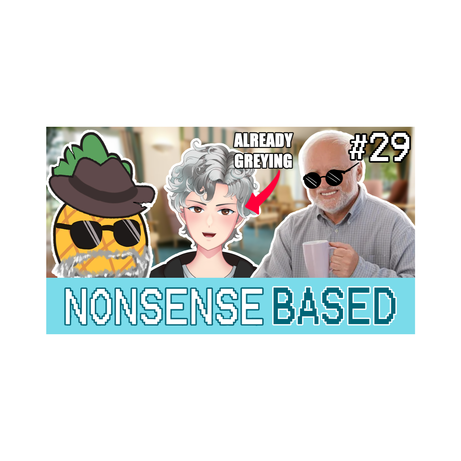 We Are Aging...| Nonsense Based #29 episode artwork
