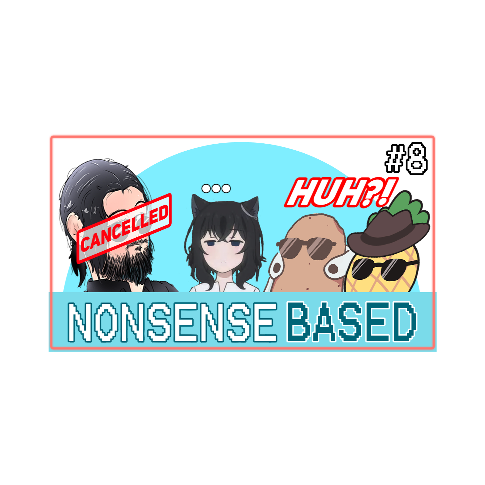 The Worst Short Episode Yet | Nonsense Based #8 episode artwork