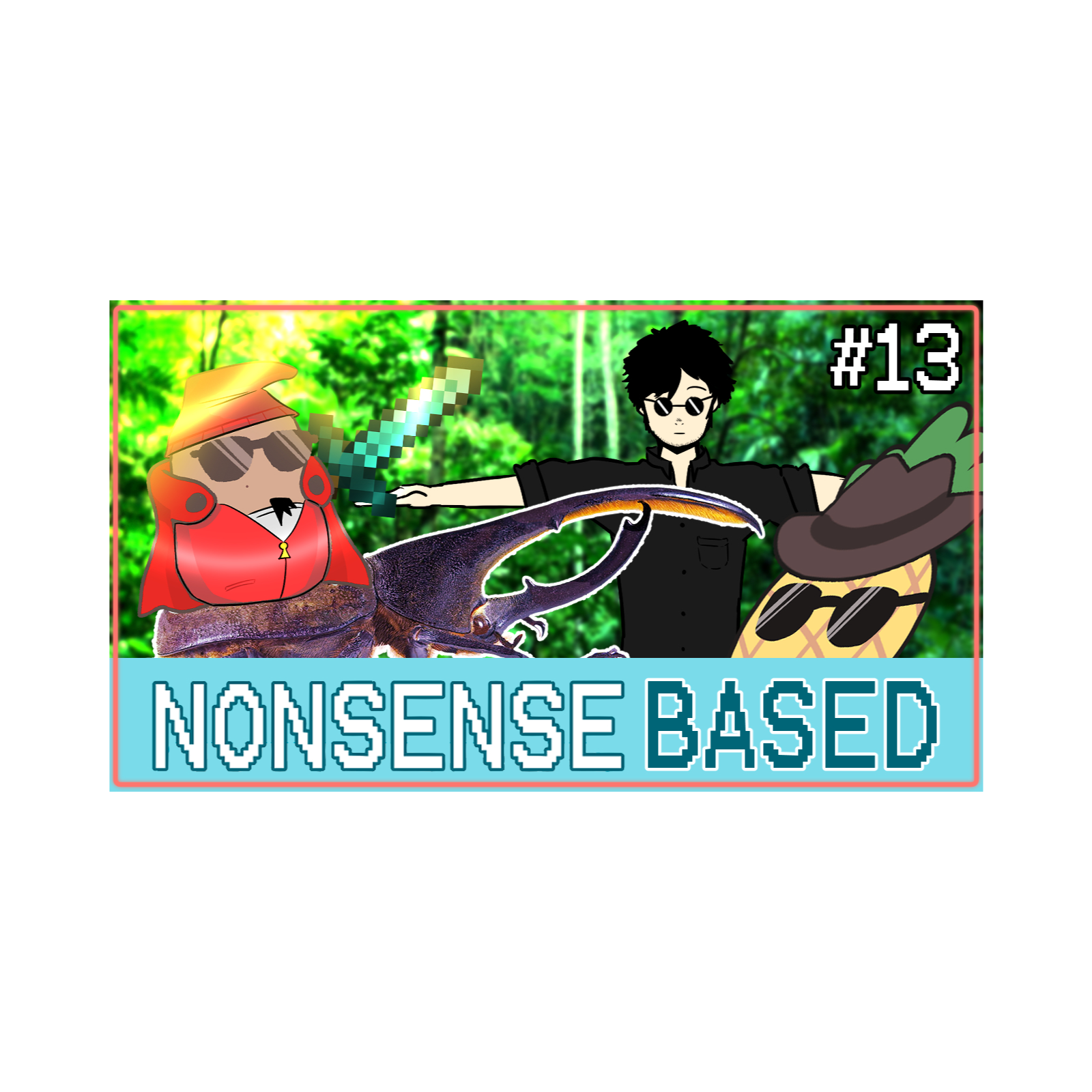 We Love Bugs | Nonsense Based #13 episode artwork