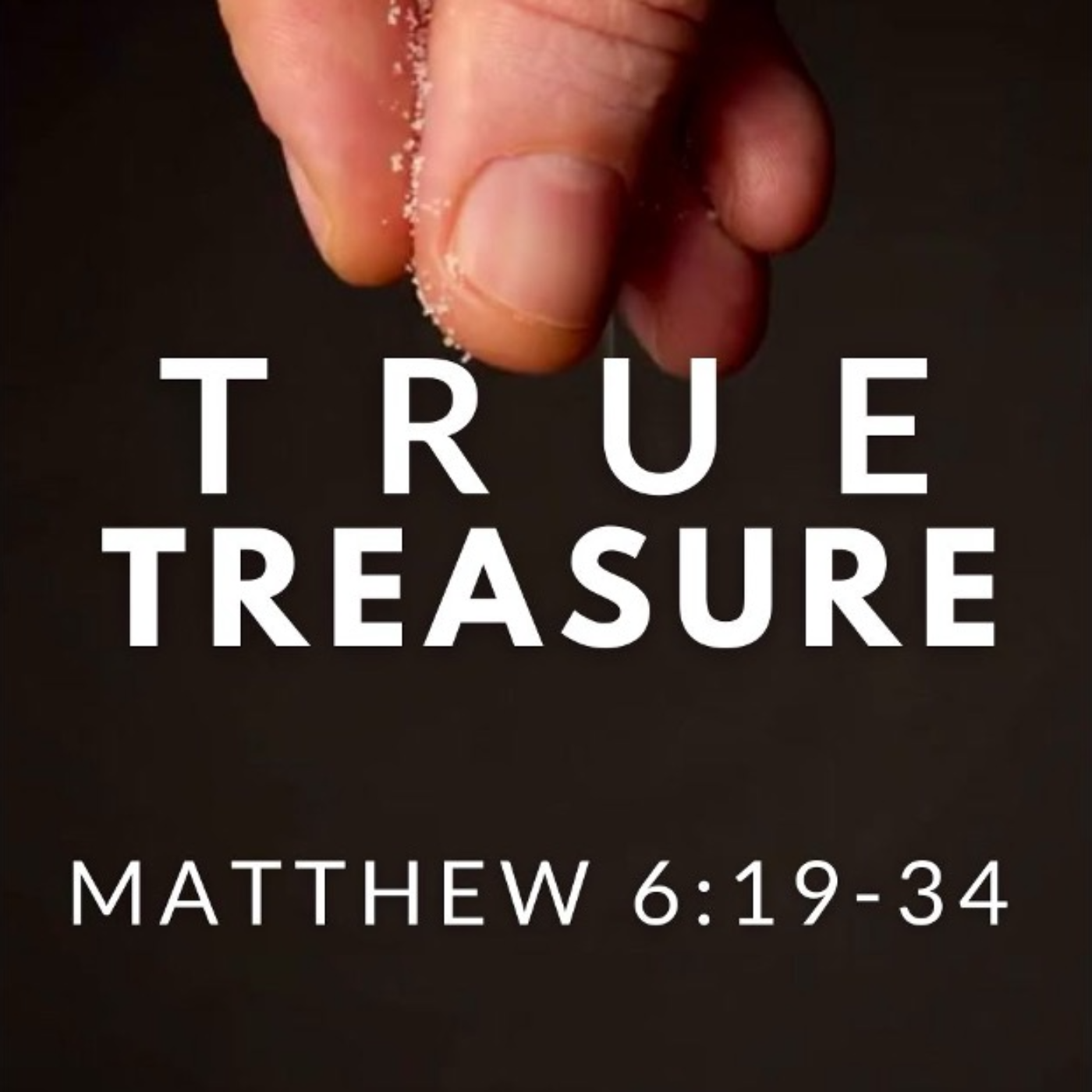 Matthew 6:19-34 | True Treasure episode artwork