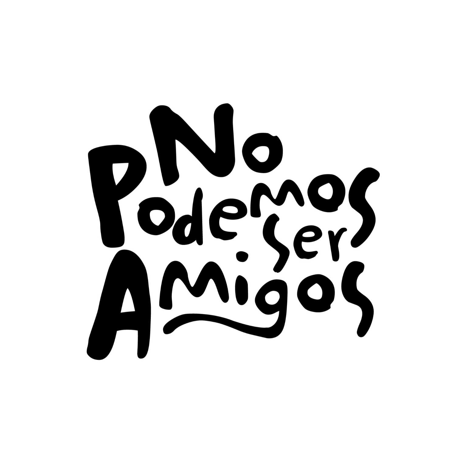 No Podemos Ser Amigos