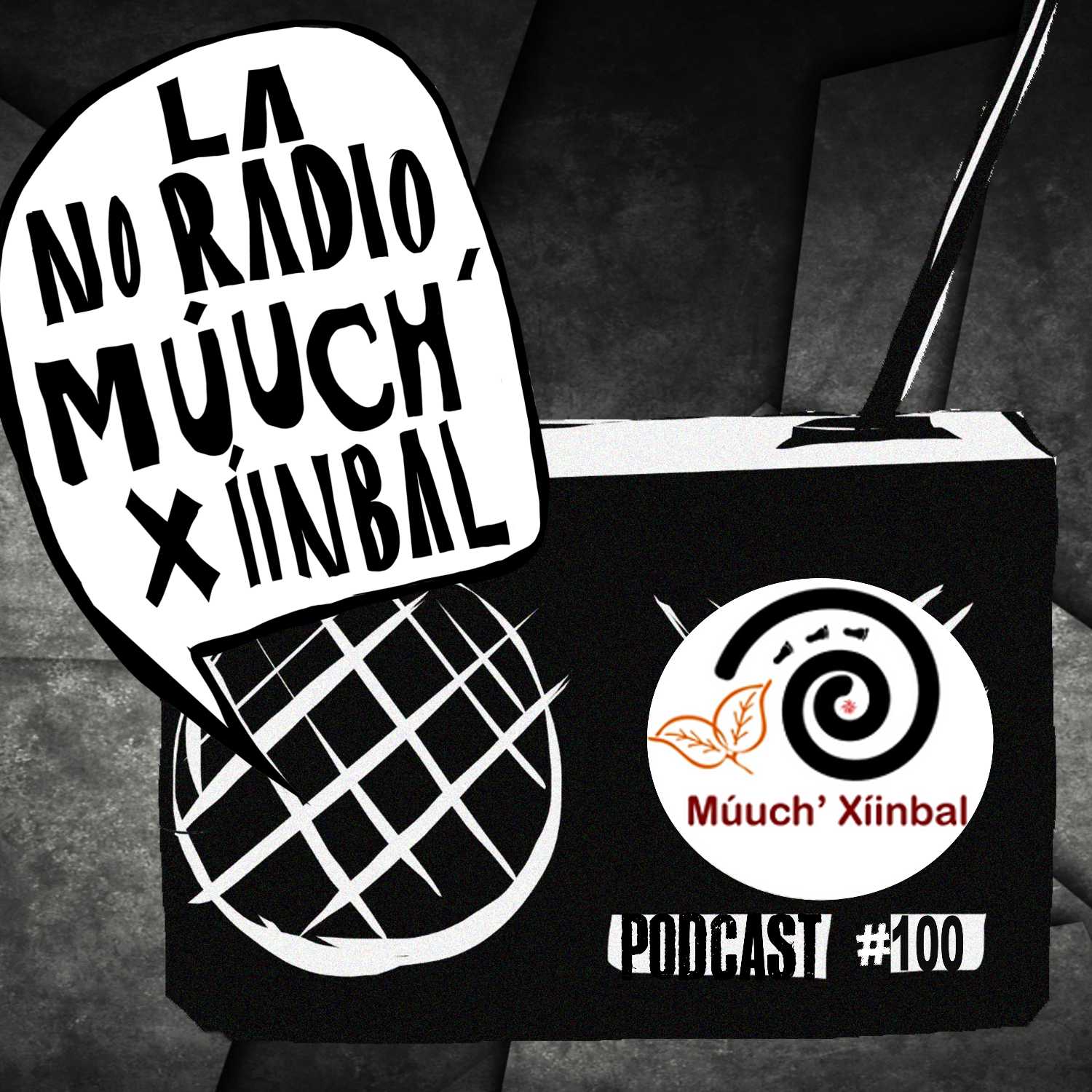 La No Radio Múuch\' Xíinbal