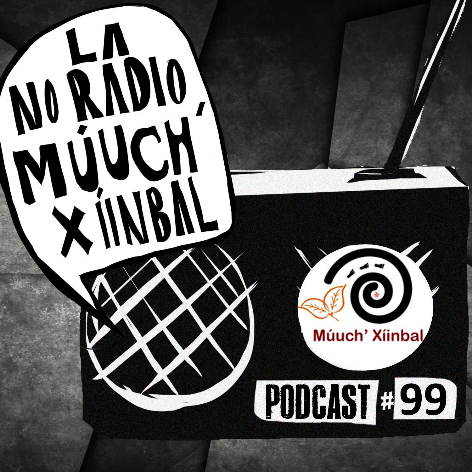 La No Radio Múuch\' Xíinbal