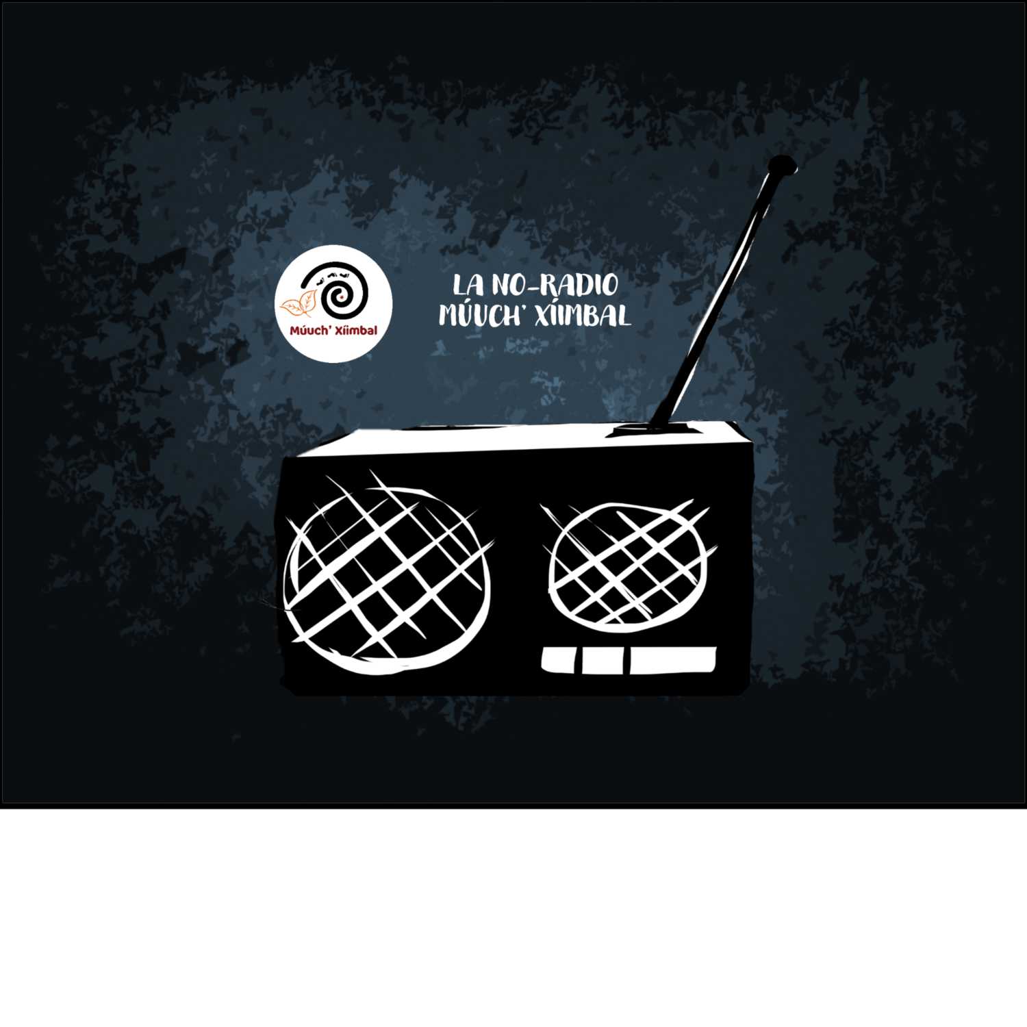La No Radio Múuch\' Xíinbal