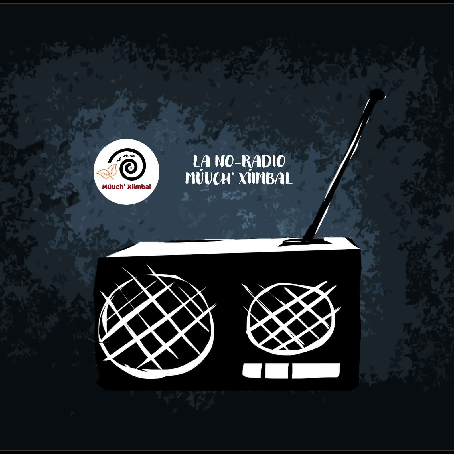 La No Radio Múuch\' Xíinbal