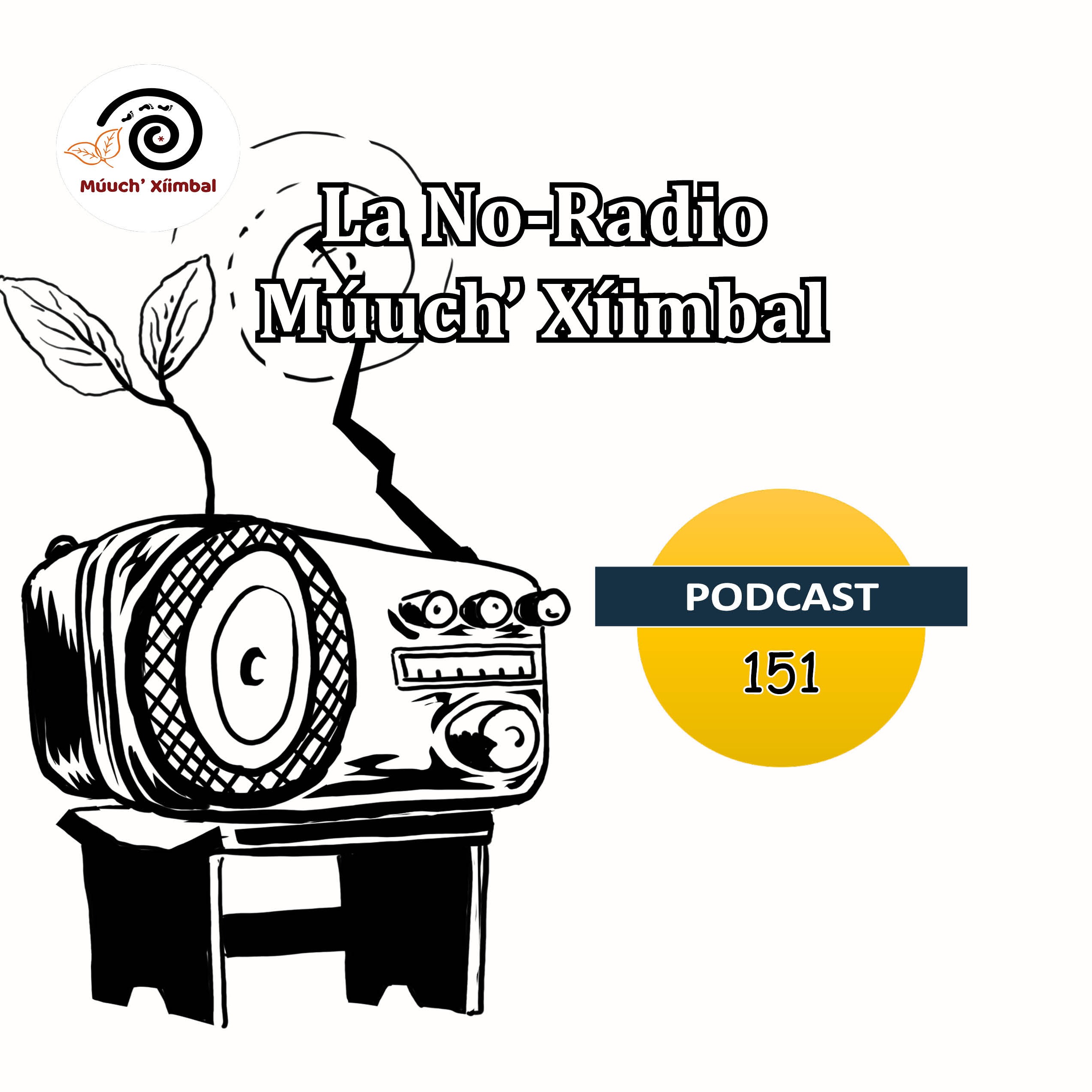 La No Radio Múuch\' Xíinbal