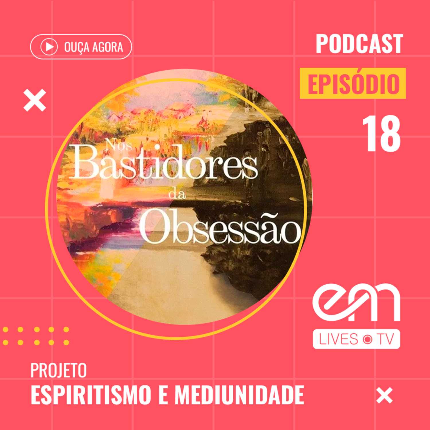 #18- NOS BASTIDORES DA OBSESSÃO - CAPÍTULO 2 - SOCORRO ESPIRITUAL - Parte 2