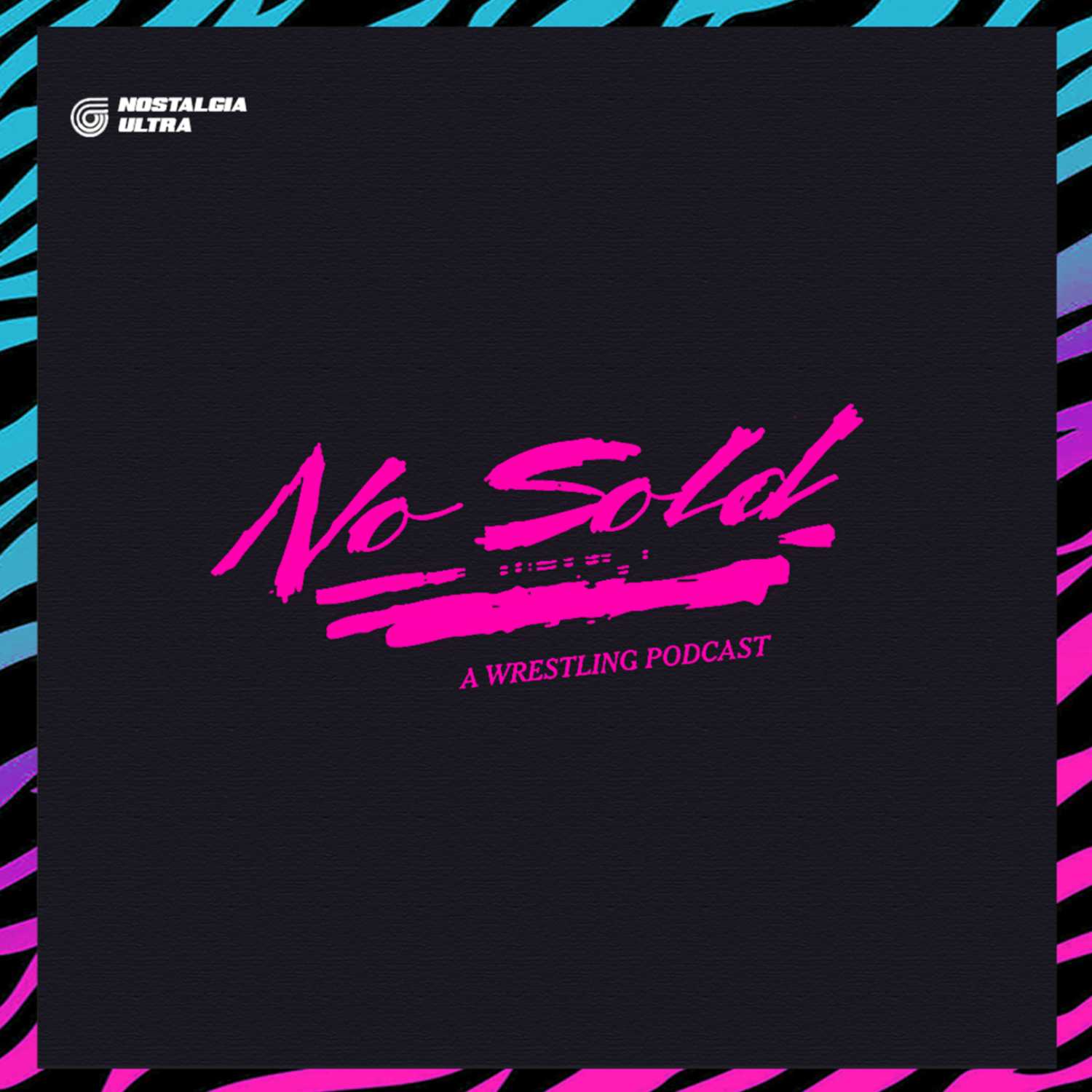 No Sold: A Wrestling Podcast