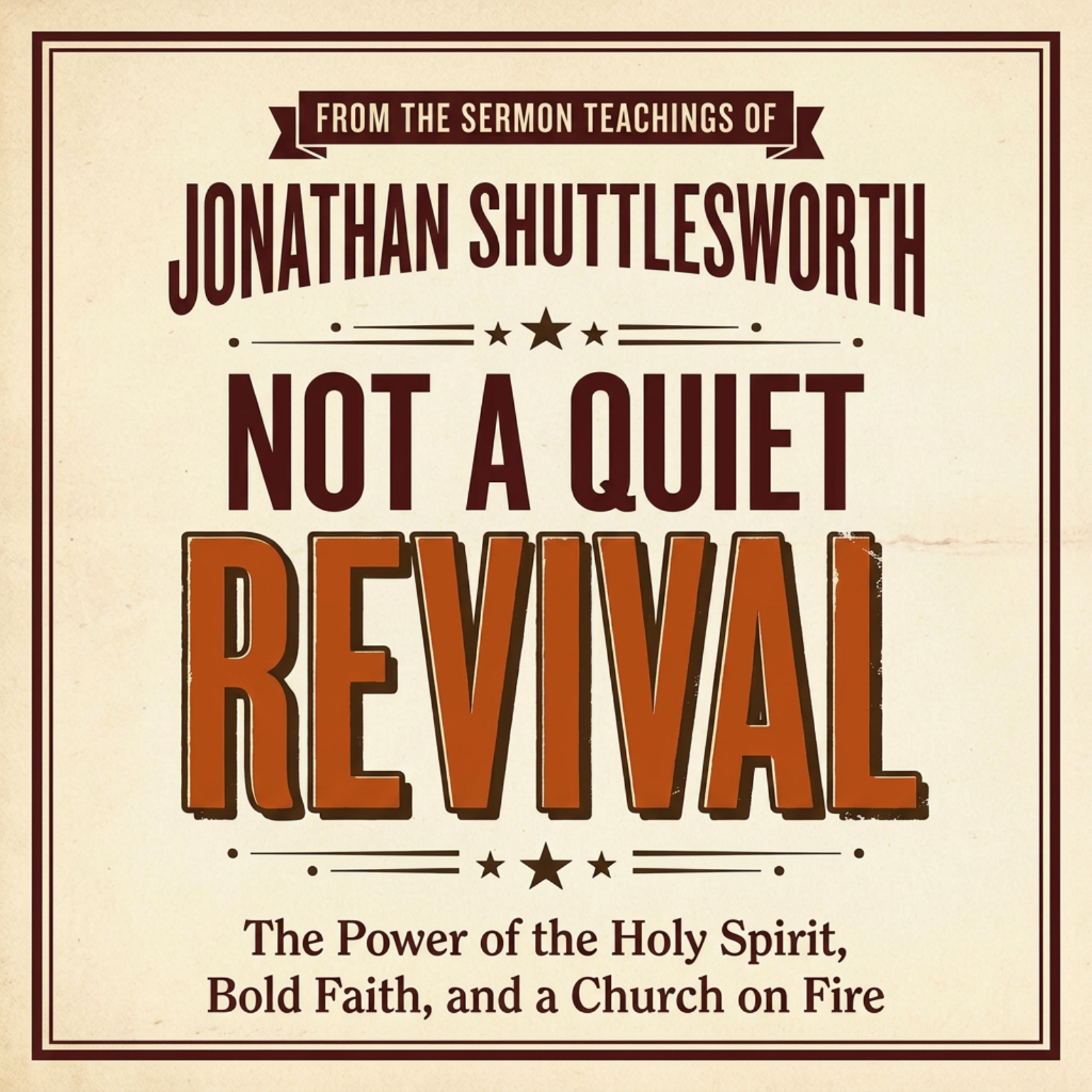 Not a Quiet Revival: The Power of the Holy Spirit, Bold Faith, and a Church on Fire - Audiobook