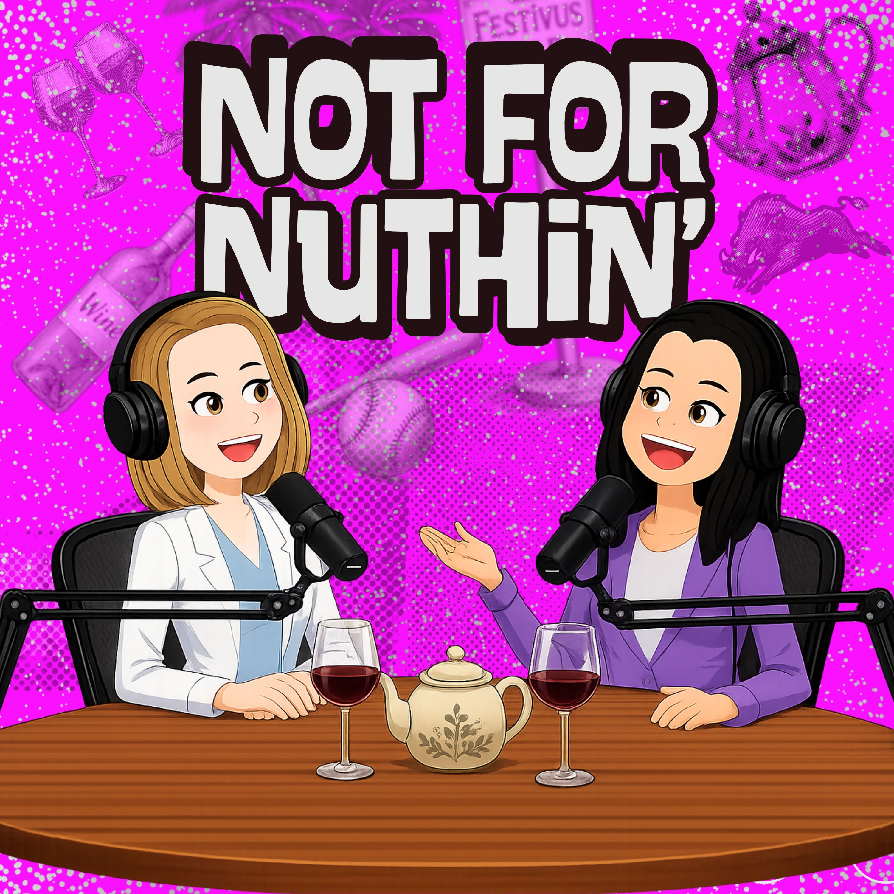 Not For Nuthin podcast artwork