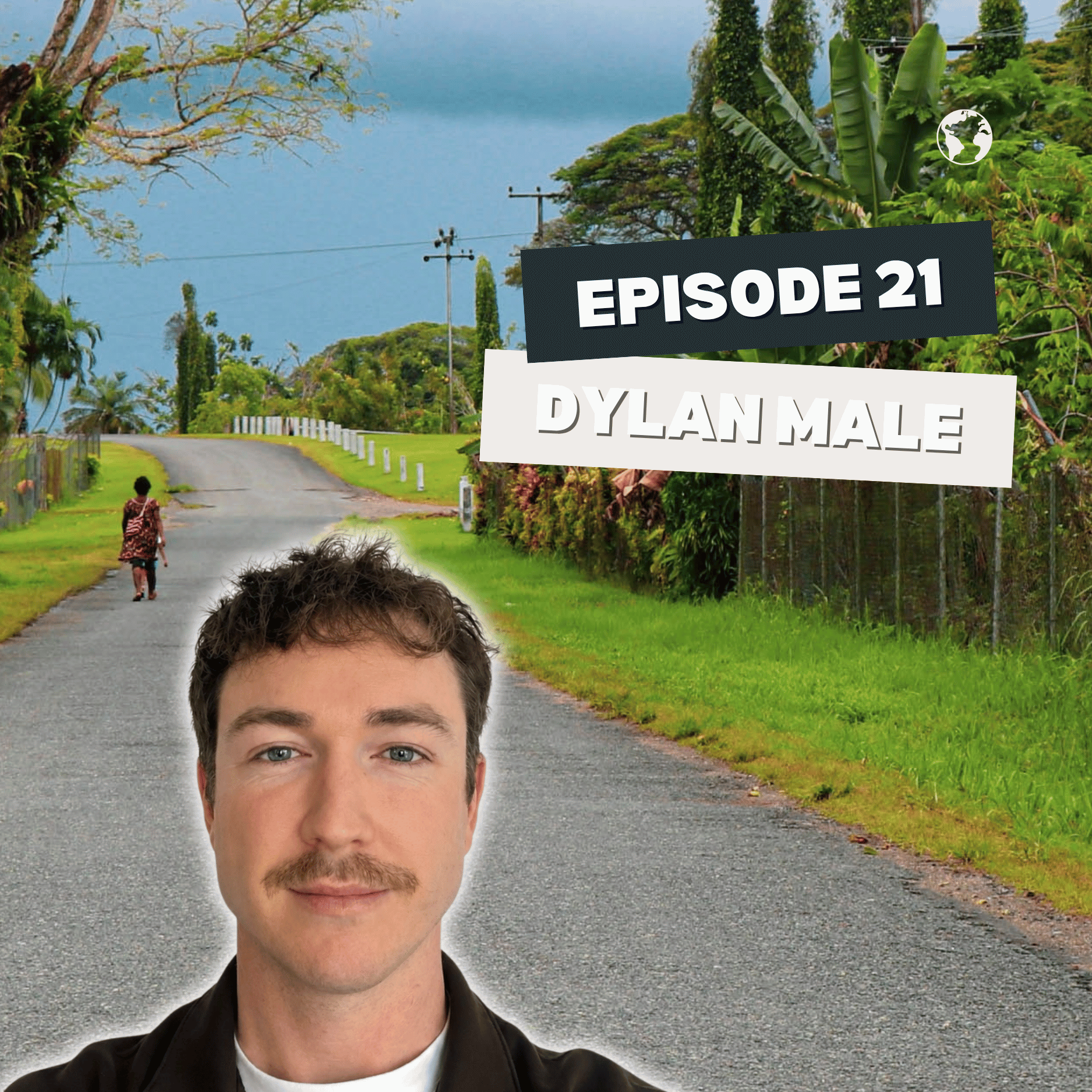 Dylan Male – Not Just Leadership Podcast #21 episode artwork