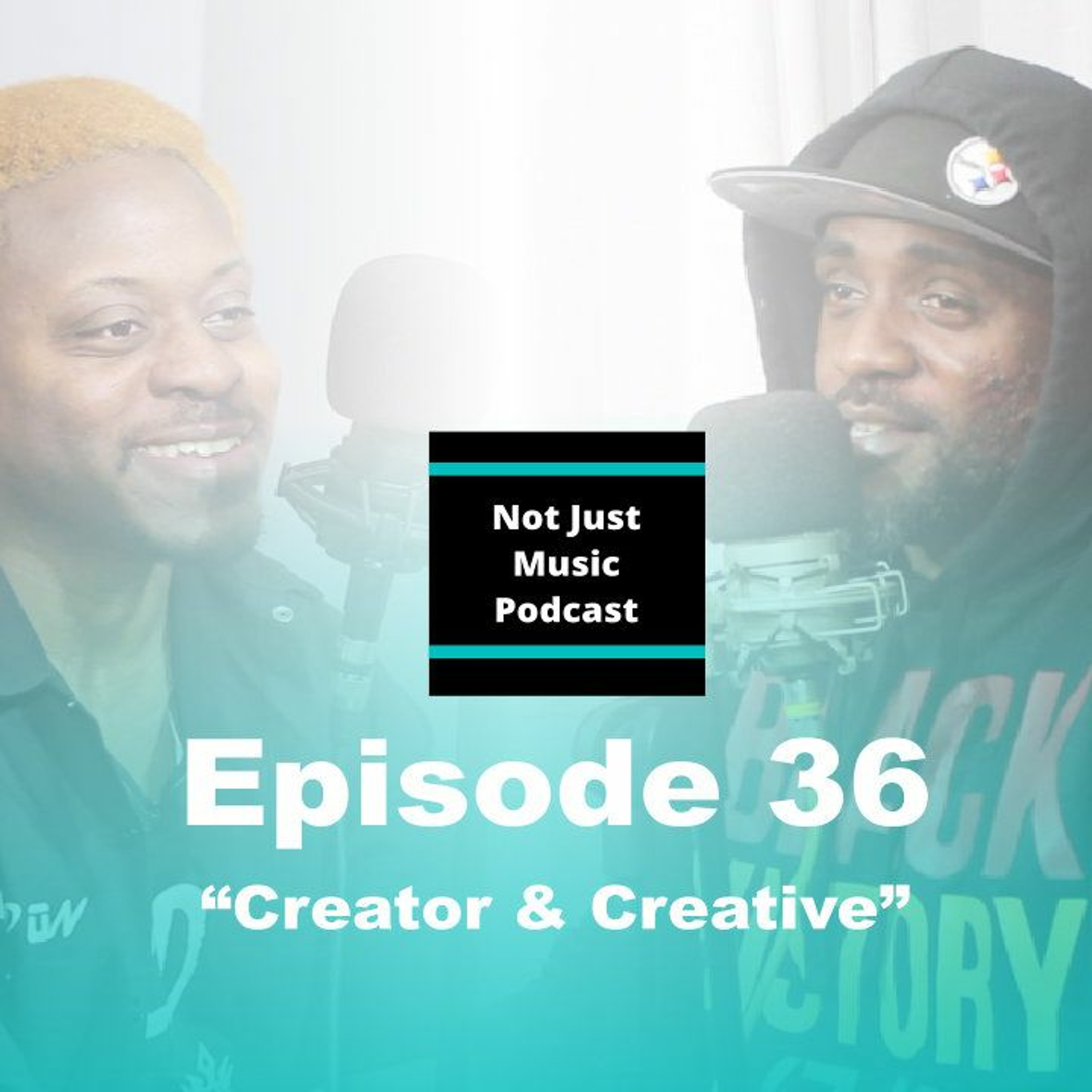 Not Just Music Podcast Episode 36 ft Duan & Q 