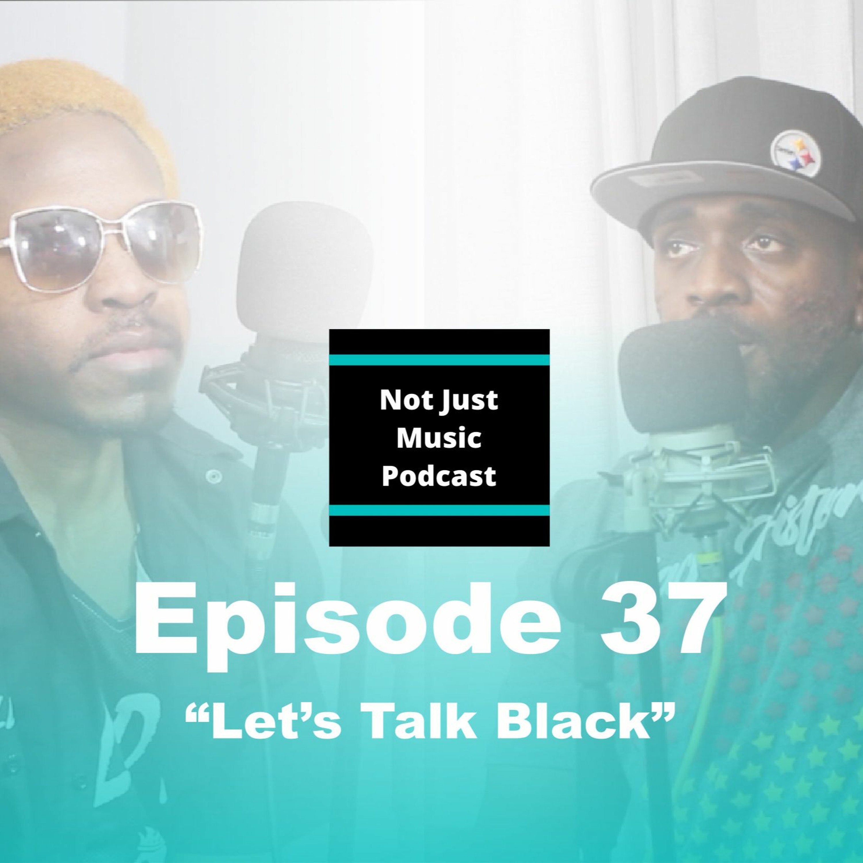 Not Just Music Podcast Episode 37 ft Duan & Q 