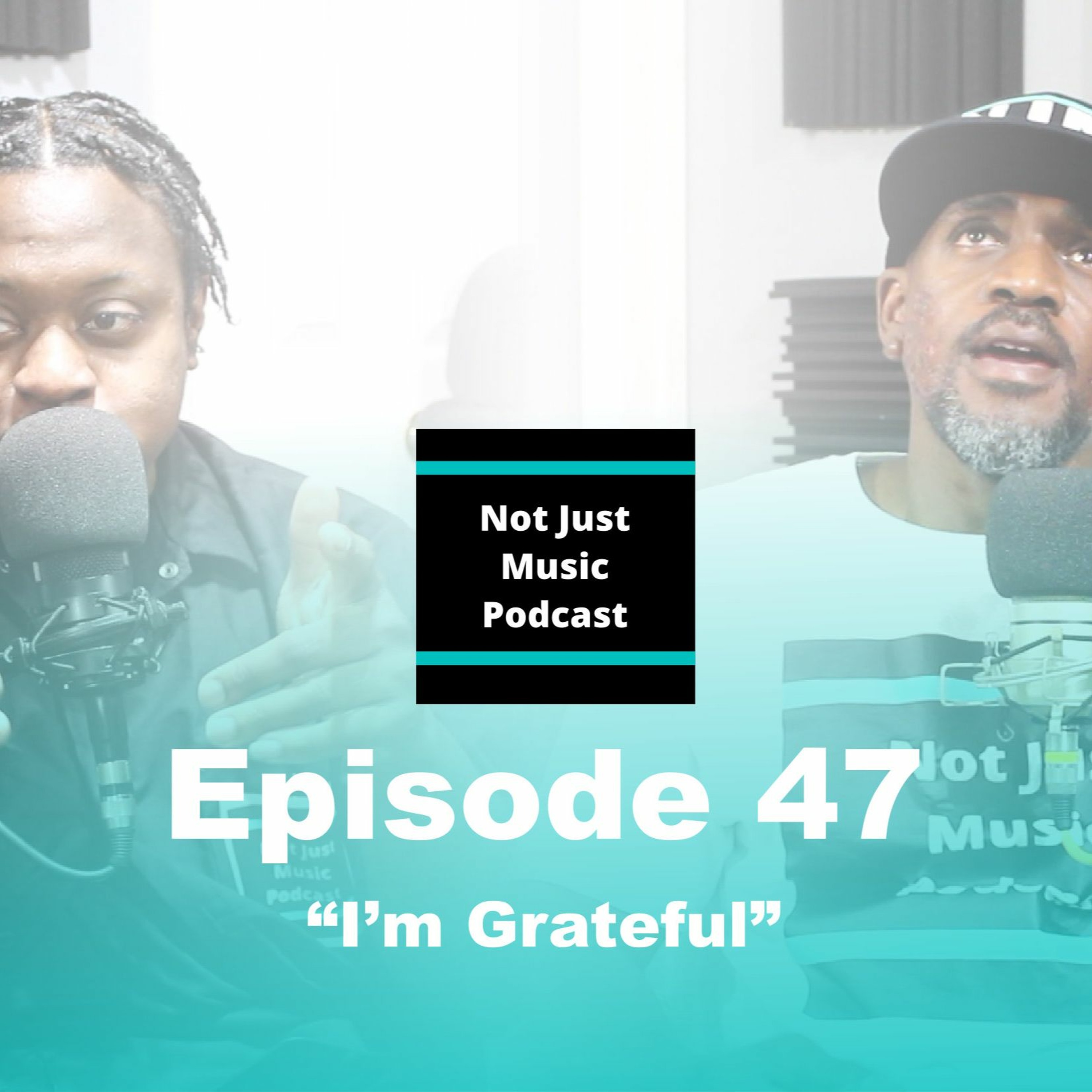 Not Just Music Podcast Episode 47 ft Duan & Q 