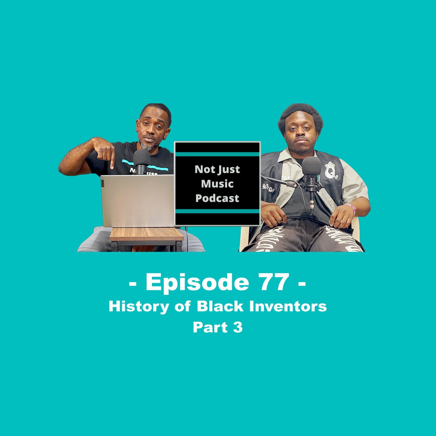 History of Black Inventors Part 3 ft Duan & Q - Episode 77