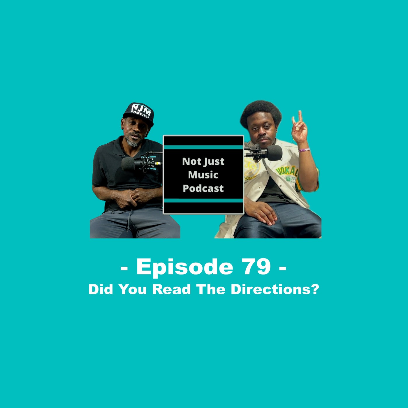 Did You Read The Directions? ft Duan & Q - Episode 79