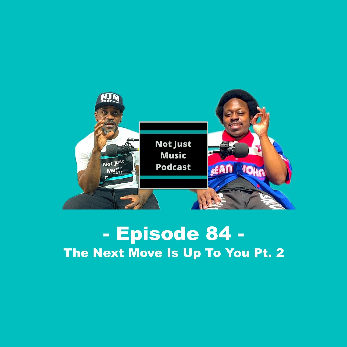 The Next Move Is Up To You Part 2 ft Duan & Q - Episode 84