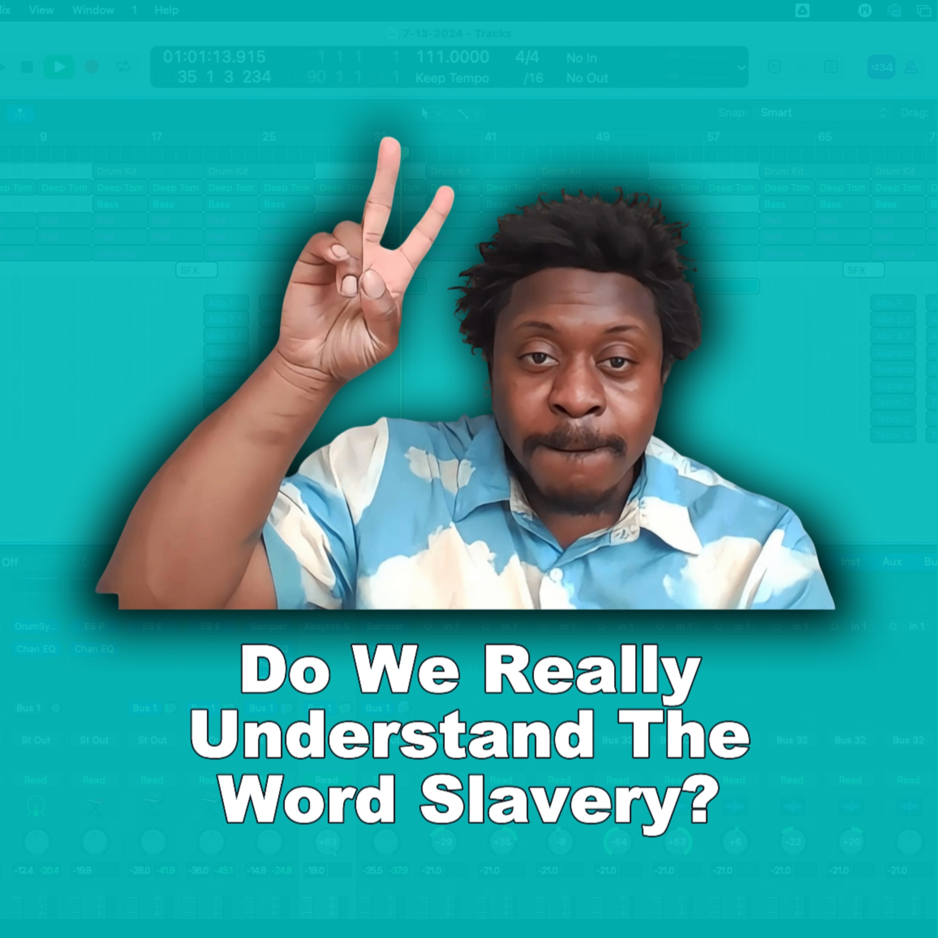 Do We Really Understand The Word Slavery? - Homeisode 45 Do We Really Understand The Word Slavery? - Homeisode 45