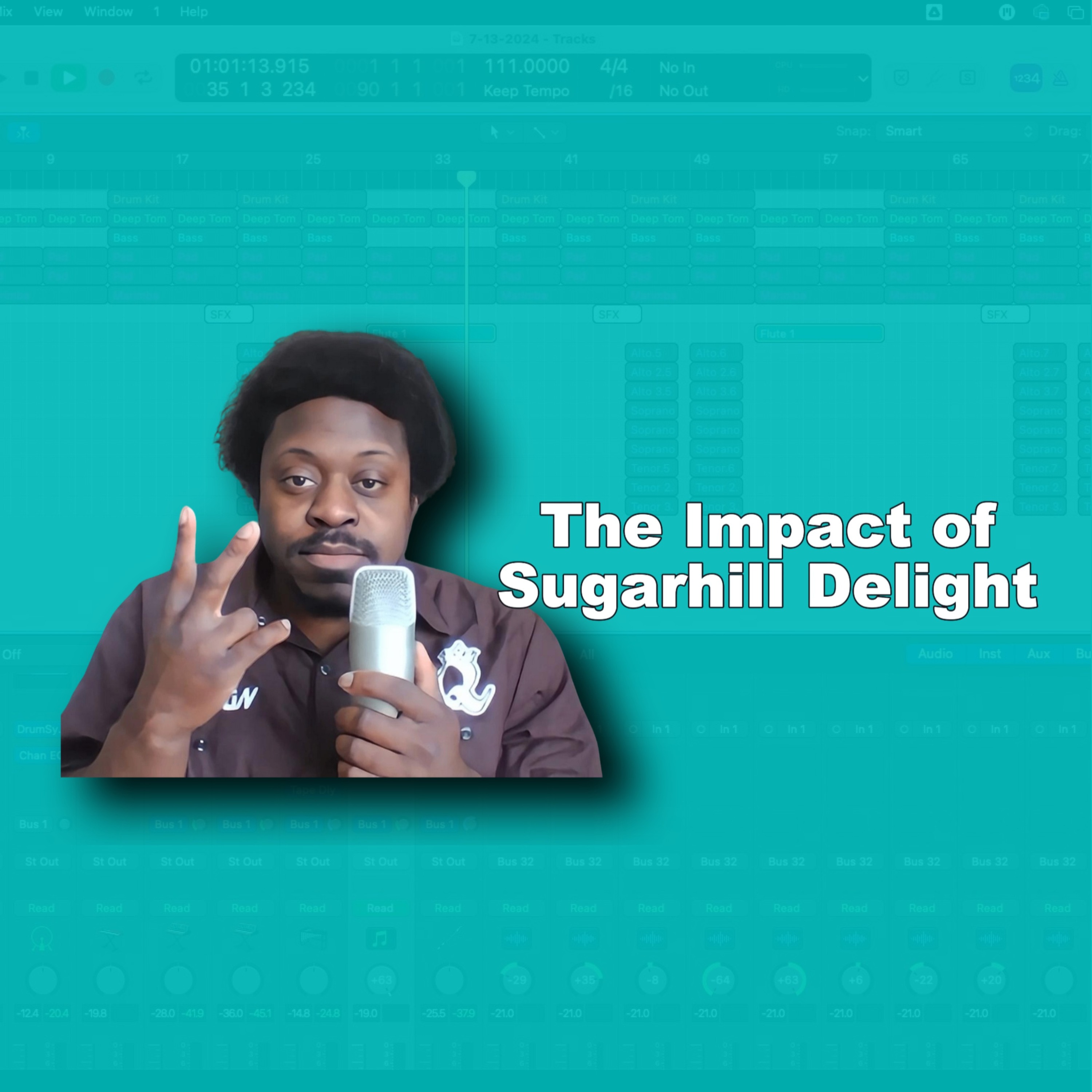 The Impact of Sugarhill Delight - Homeisode 47 The Impact of Sugarhill Delight - Homeisode 47