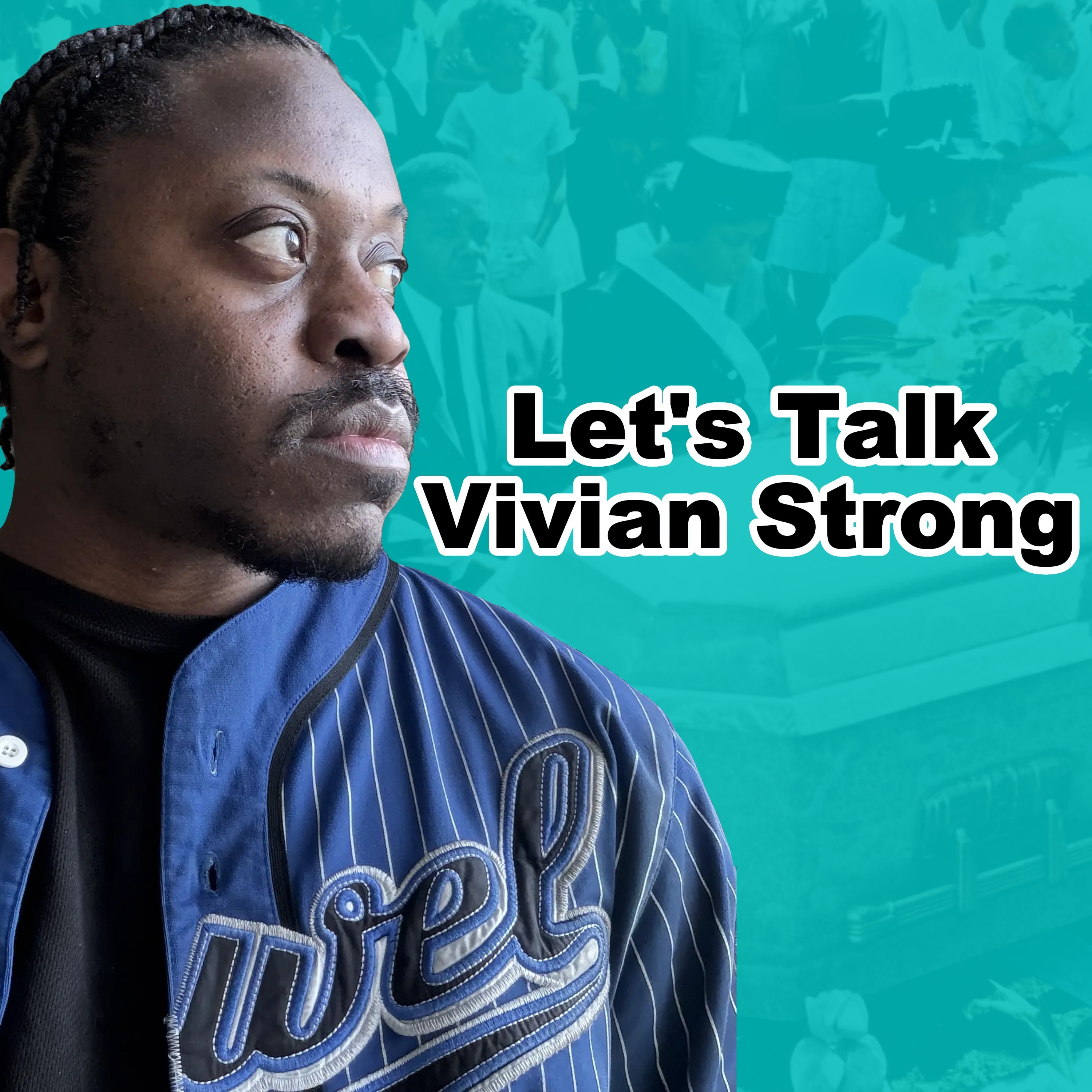 Let’s Talk Vivian Strong - Homeisode 61