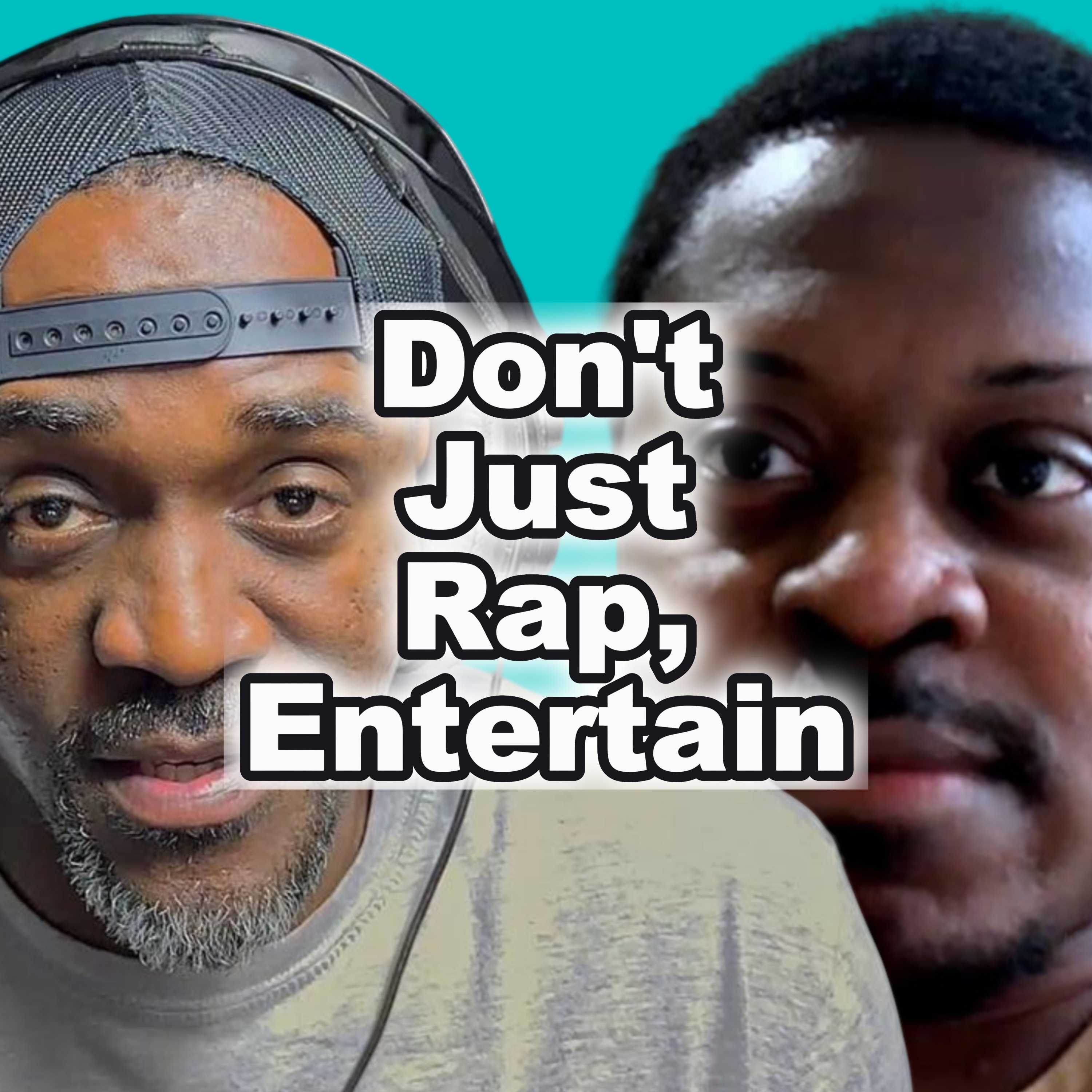 Don't Just Rap, Entertain