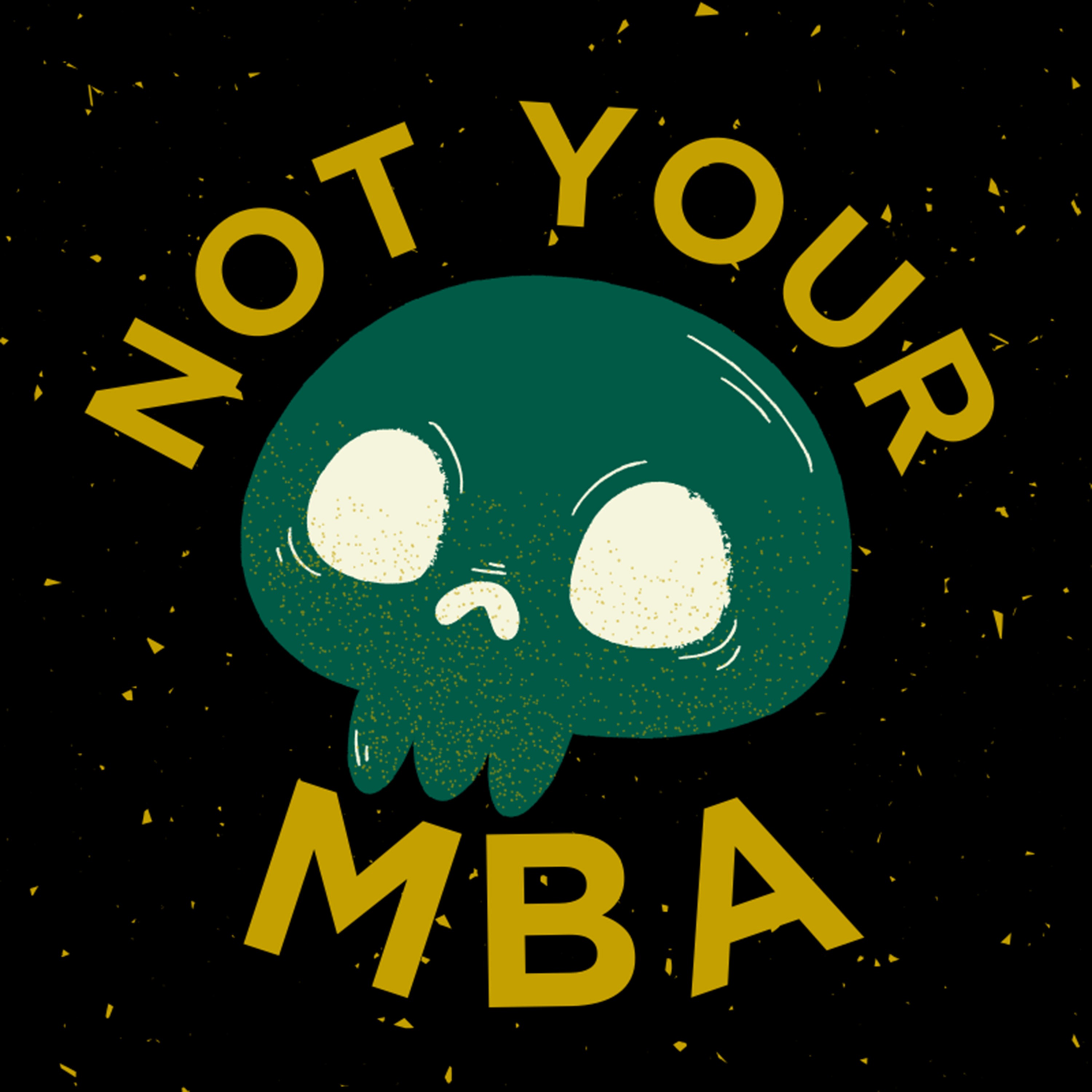 Not Your MBA podcast artwork