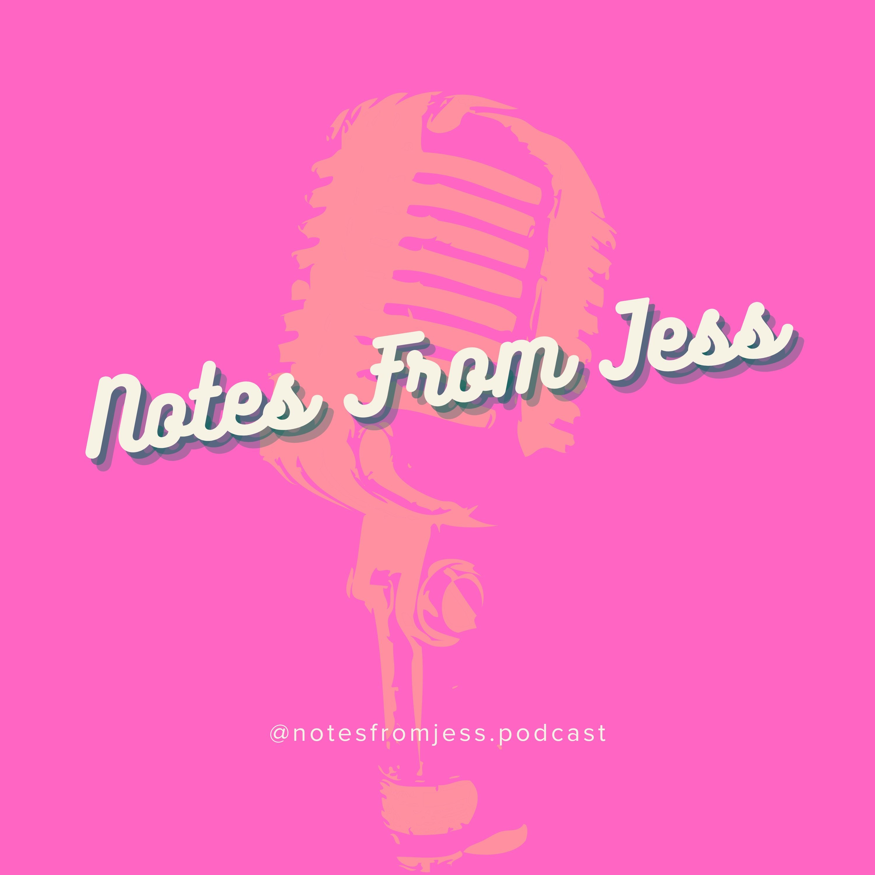 Notes From Jess
